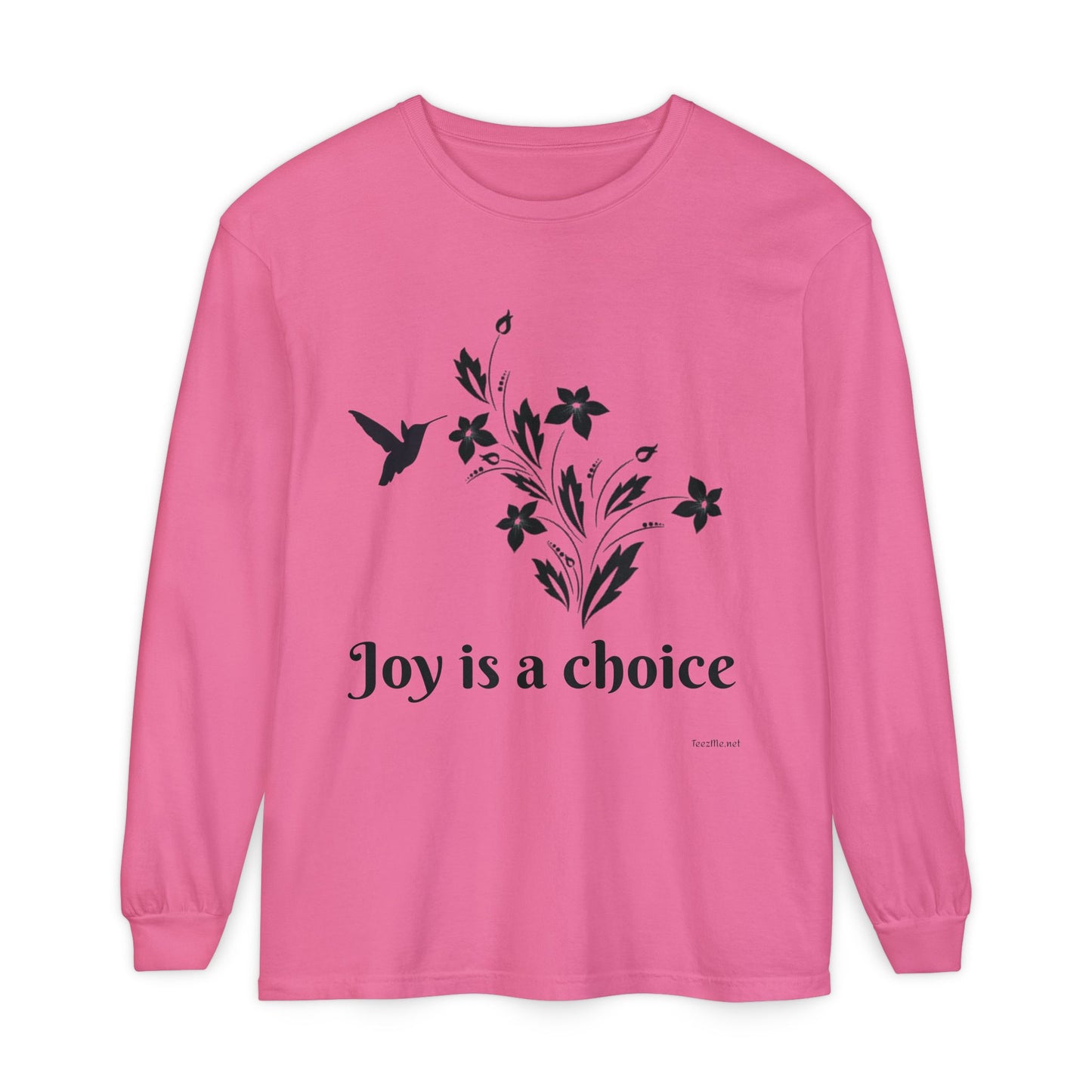 Joy is a choice - Unisex Garment-dyed Long Sleeve T-Shirt