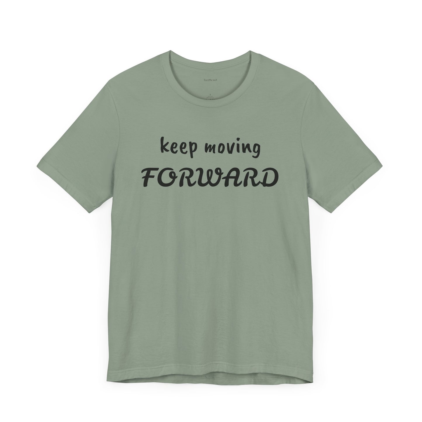 Keep Moving FORWARD - Unisex Jersey Short Sleeve Tee