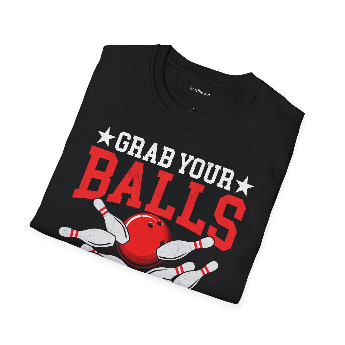 Grab Your Balls (Bowling) Unisex Softstyle T-Shirt 100% Cotton