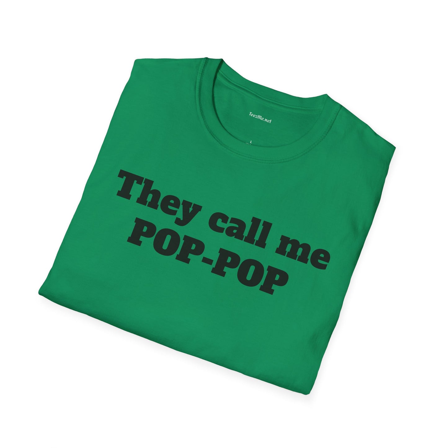 They call me POP - Unisex Softstyle T-Shirt 100% Cotton Graphic