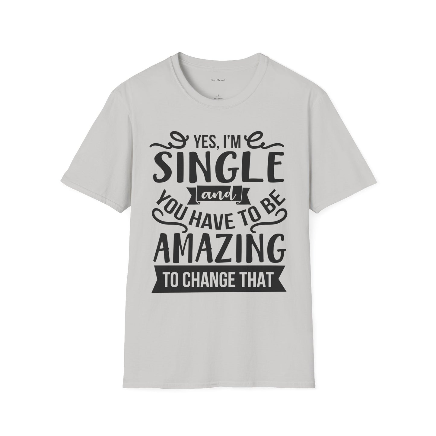 Yes, I'm Single  - Unisex Softstyle T-Shirt 100% Cotton Graphic