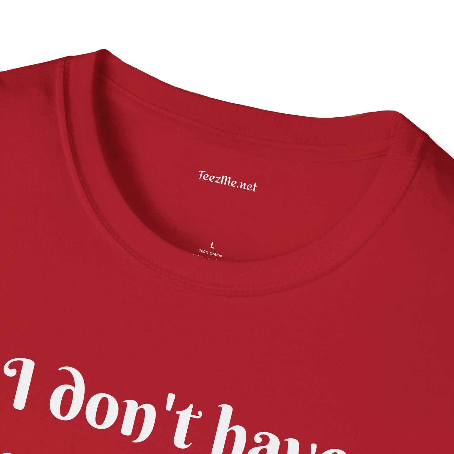 I don't have enough SAGE for your chaos - Unisex Softstyle T-Shirt 100% Cotton Graphic