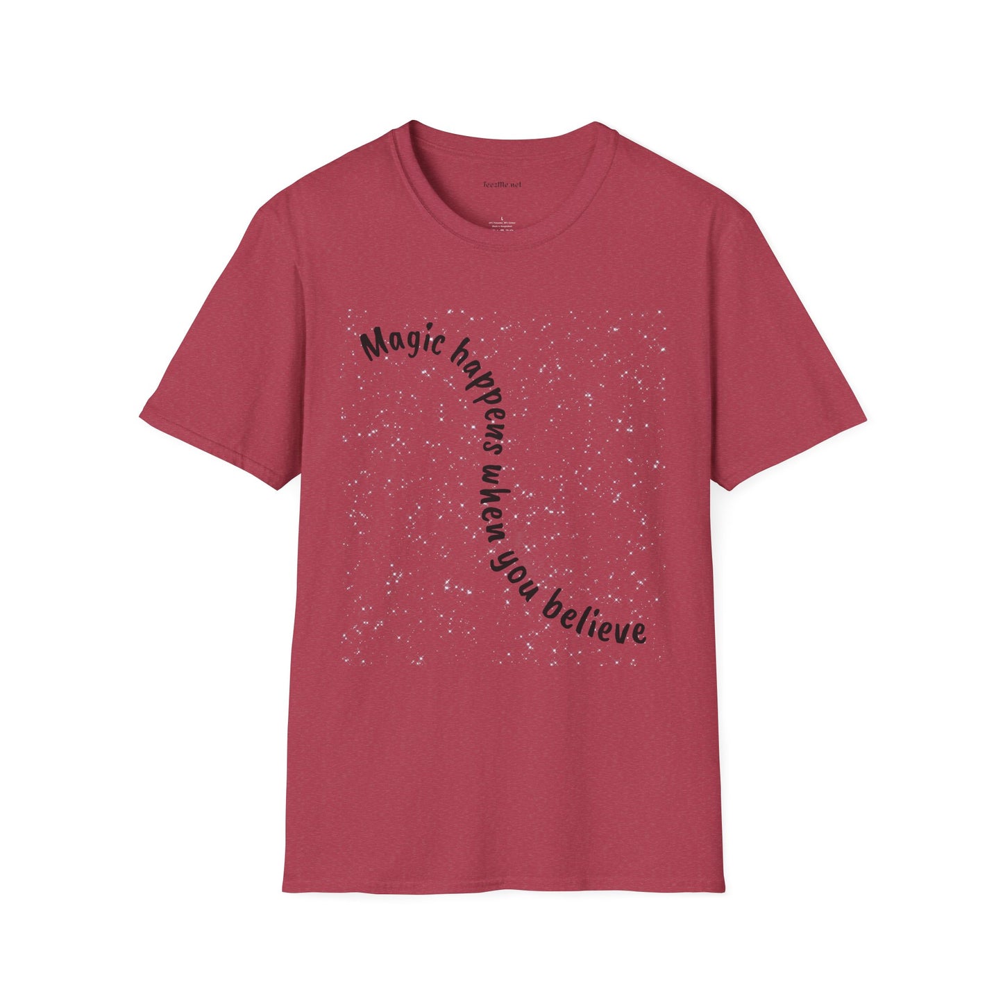 Magic happens when you believe - Unisex Softstyle T-Shirt 100% Cotton Graphic