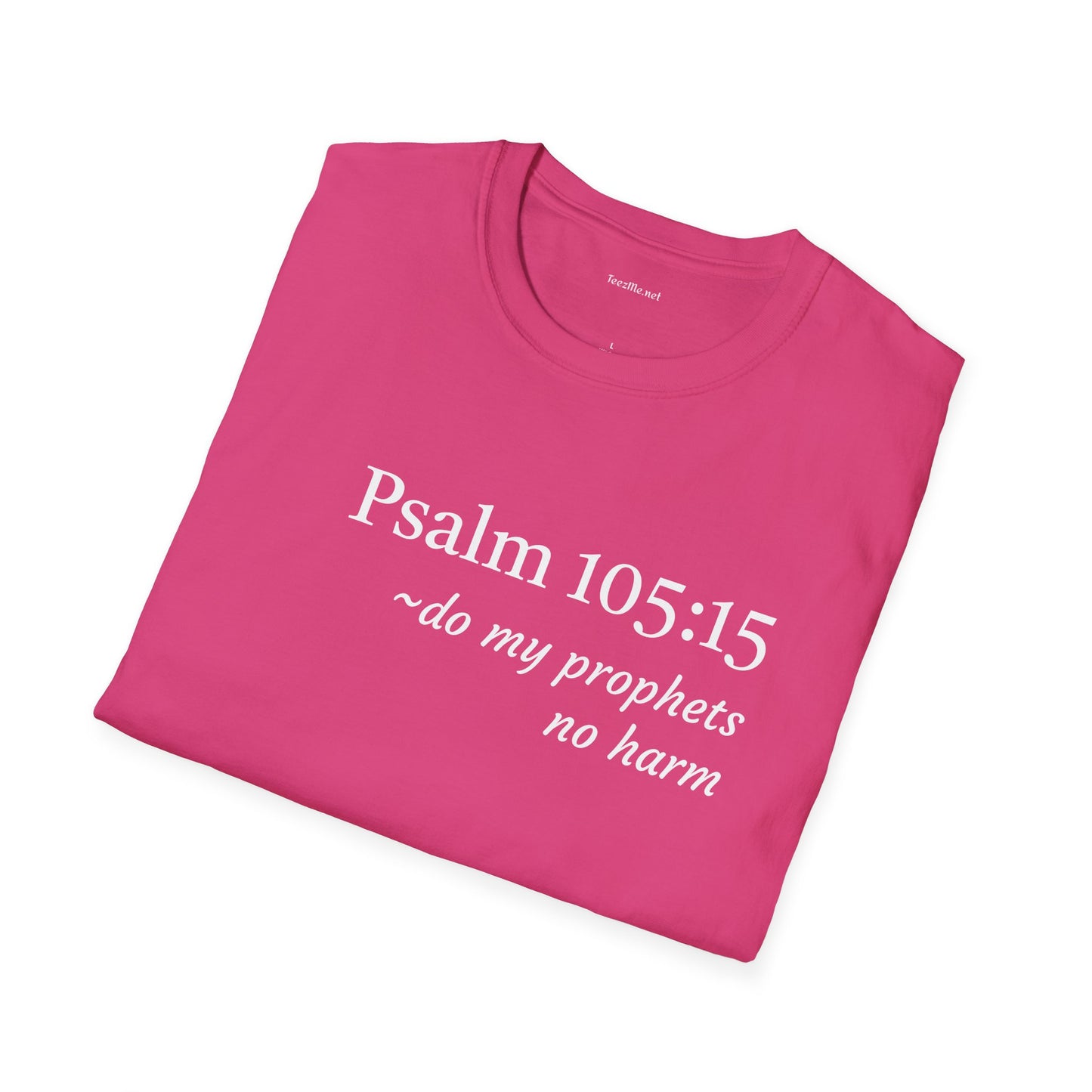 Psalm 105:15 - Unisex Softstyle T-Shirt 100% Cotton Graphic