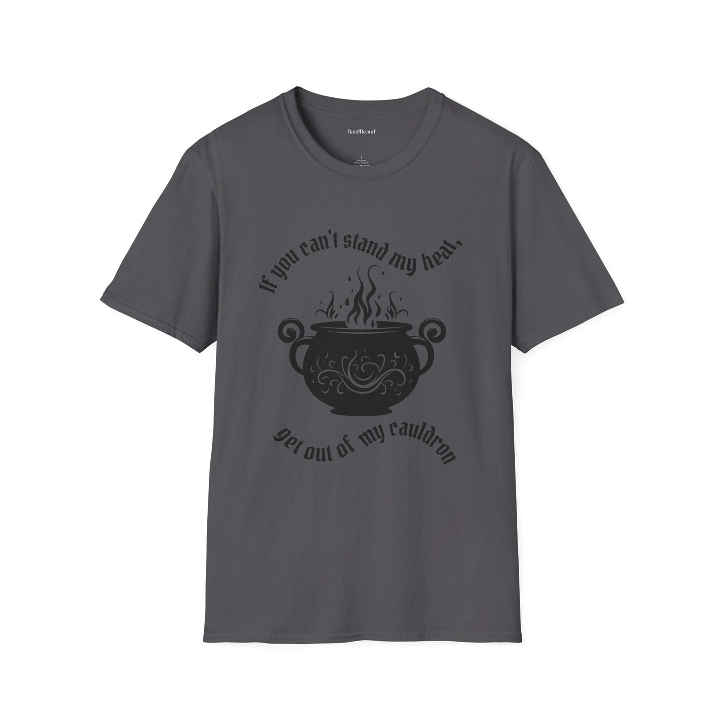 If you can't stand the heat Unisex Softstyle T-Shirt 100% Cotton Graphic