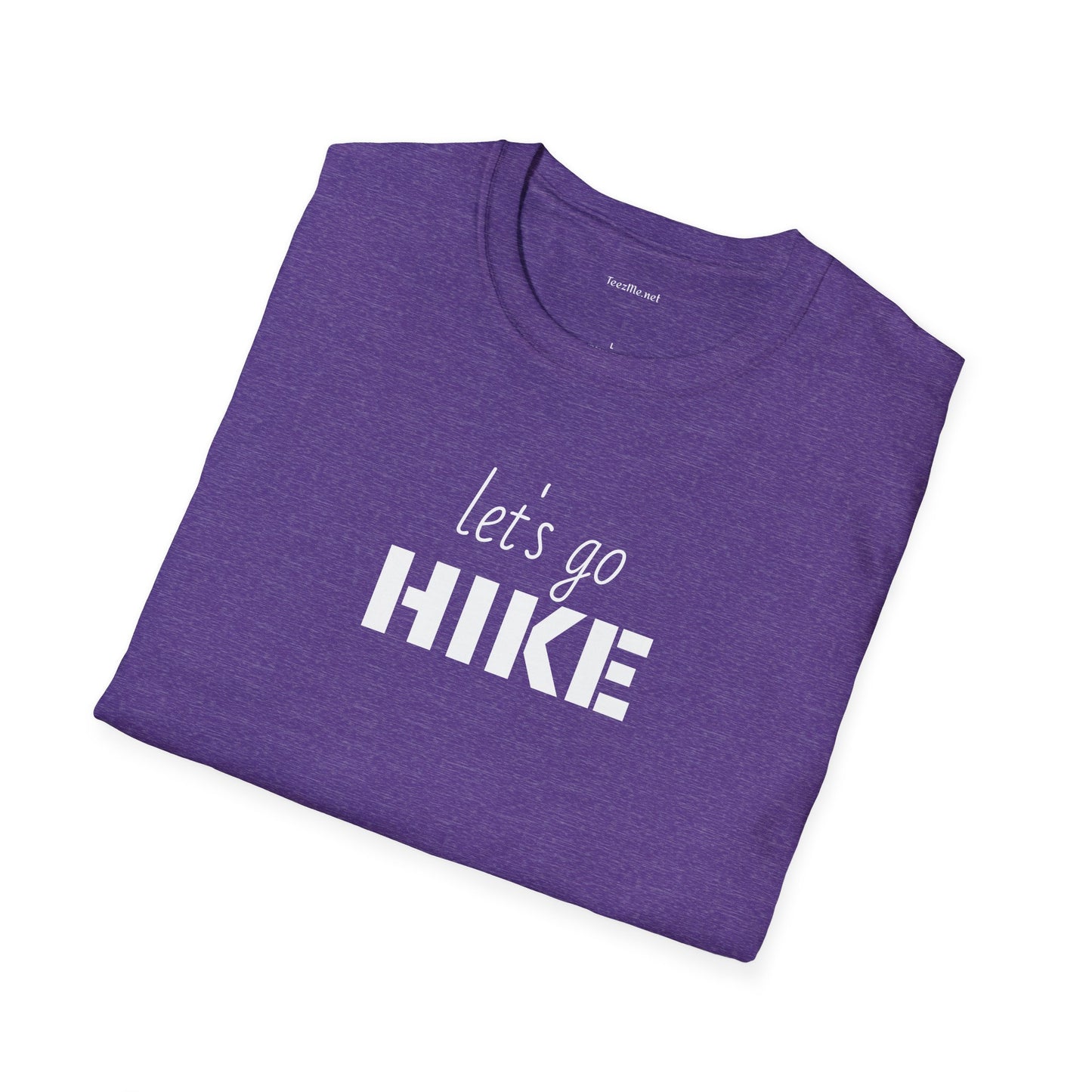 let's go HIKE - Unisex Softstyle T-Shirt 100% Cotton Graphic