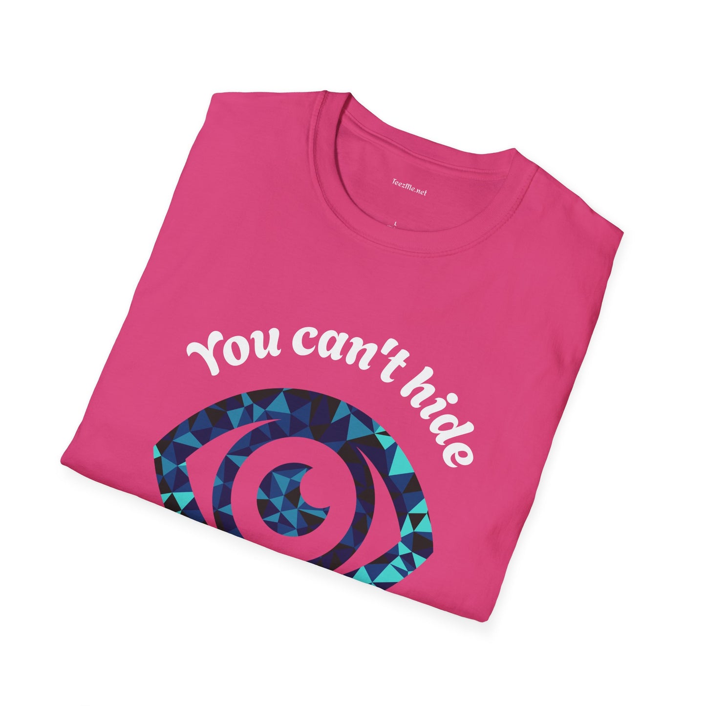 You can't hide from my third eye - Unisex Softstyle T-Shirt 100% Cotton Graphic