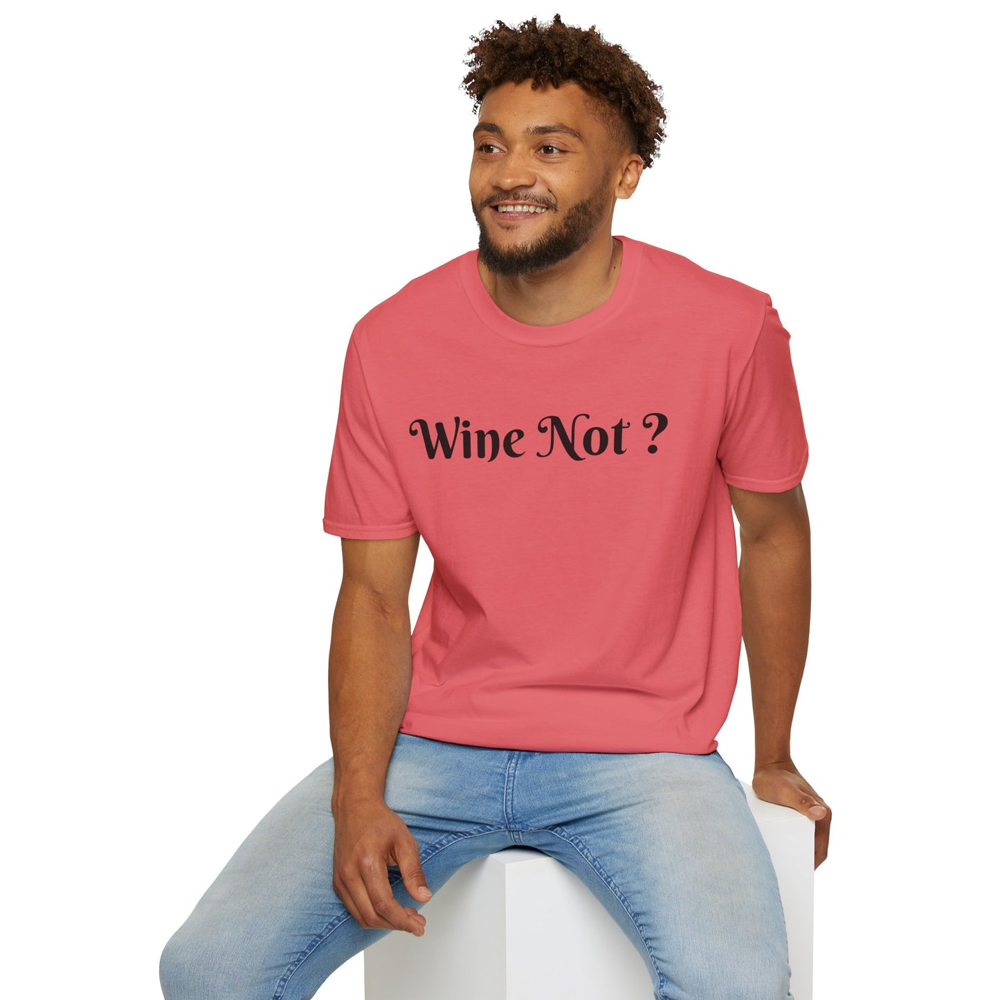 Wine Not ? - Unisex Softstyle T-Shirt 100% Cotton Graphic