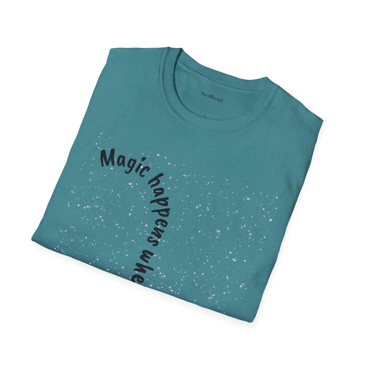 Magic happens when you believe - Unisex Softstyle T-Shirt 100% Cotton Graphic
