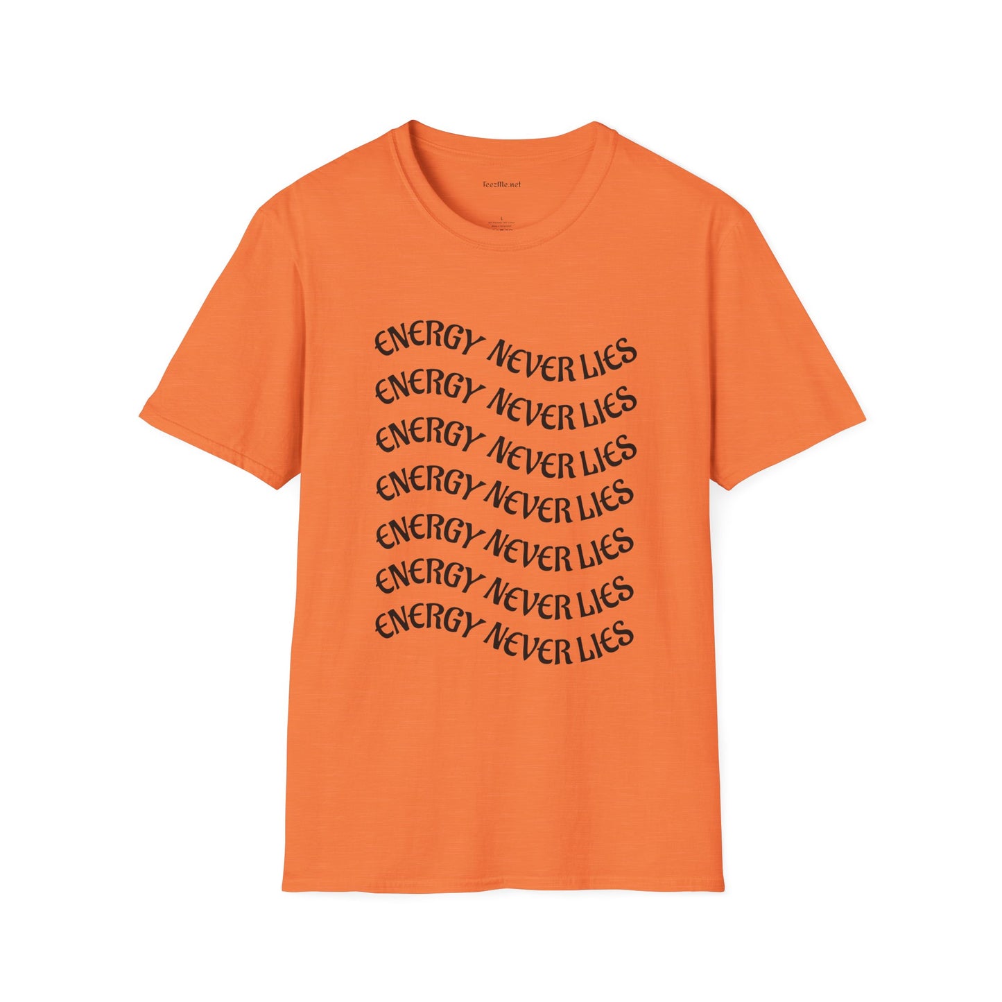 Energy Never Lies - Unisex Softstyle T-Shirt 100% Cotton Graphic