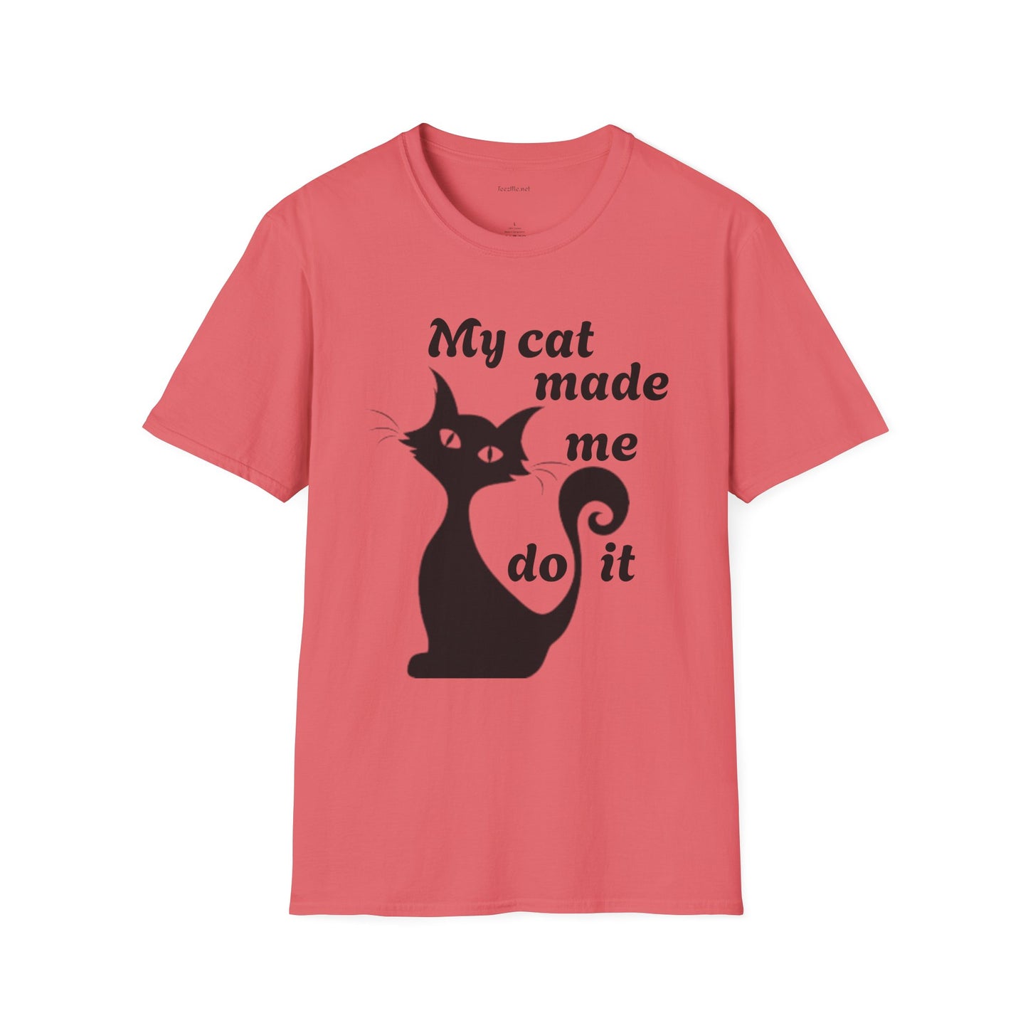 My cat made me do it - Unisex Softstyle T-Shirt 100% Cotton Graphic