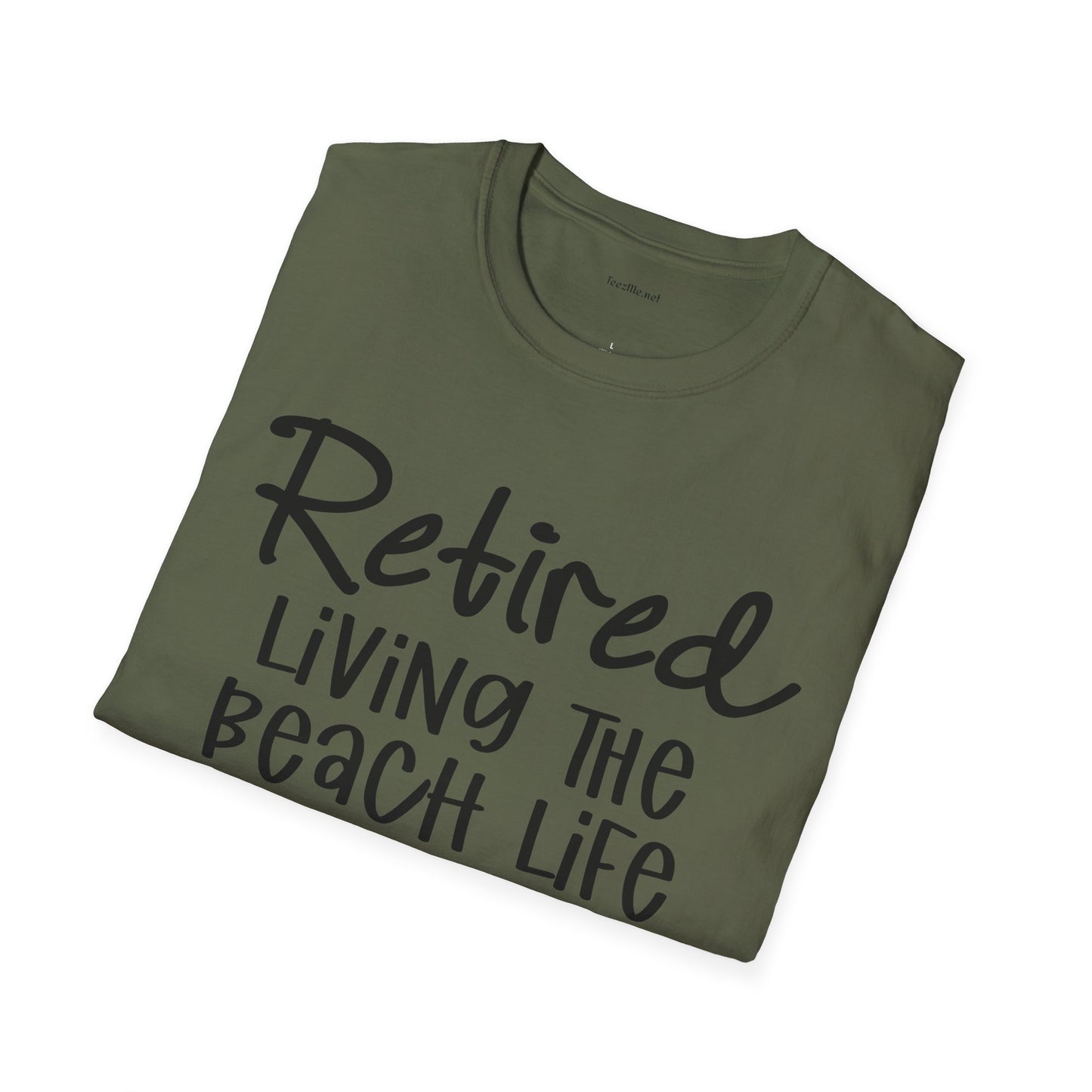 Retired Living the Beach Life - Unisex Softstyle T-Shirt 100% Cotton Graphic