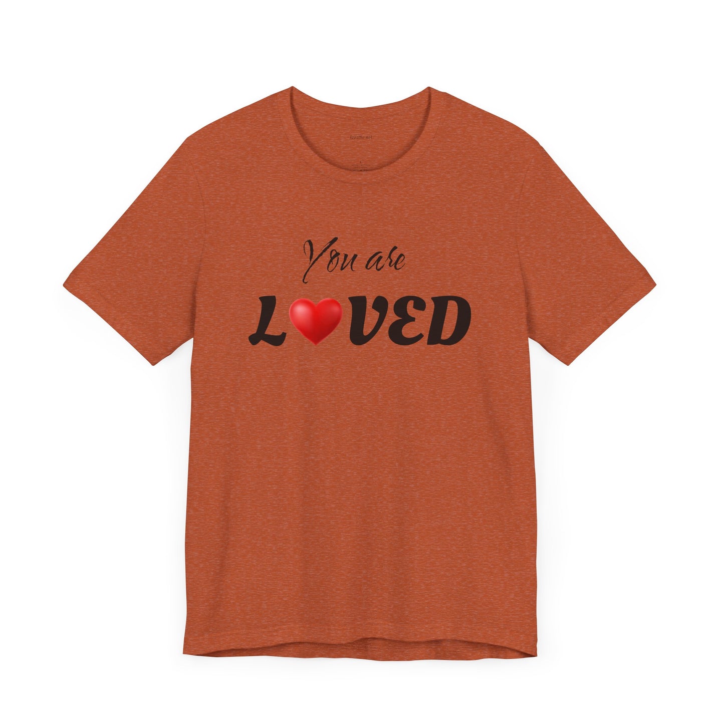 You are LOVED - Unisex Jersey Short Sleeve Tee