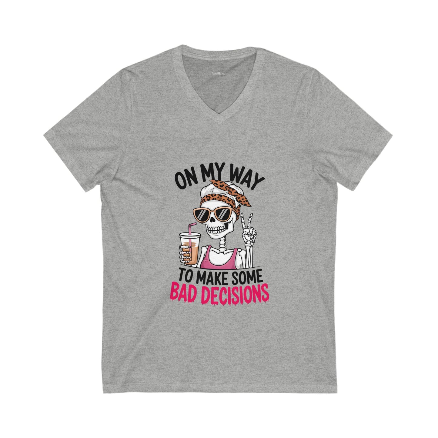 On my way to make some bad decisions - Unisex Jersey Short Sleeve V-Neck Tee