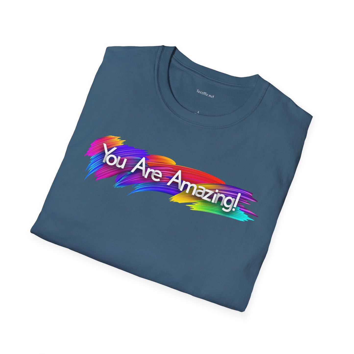 You are amazing! - Unisex Softstyle T-Shirt 100% Cotton Graphic