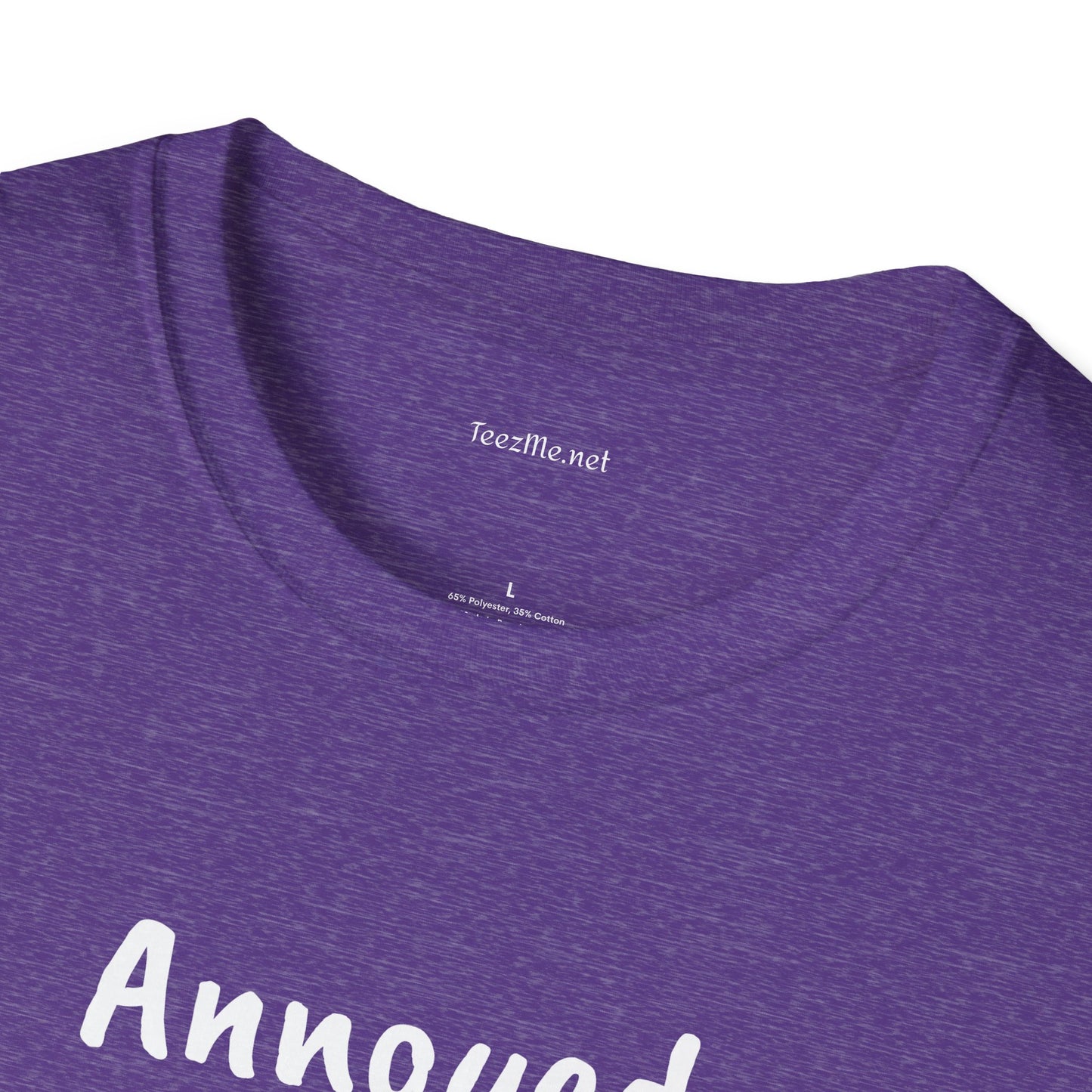 Annoyed at first site - Unisex Softstyle T-Shirt 100% Cotton Graphic