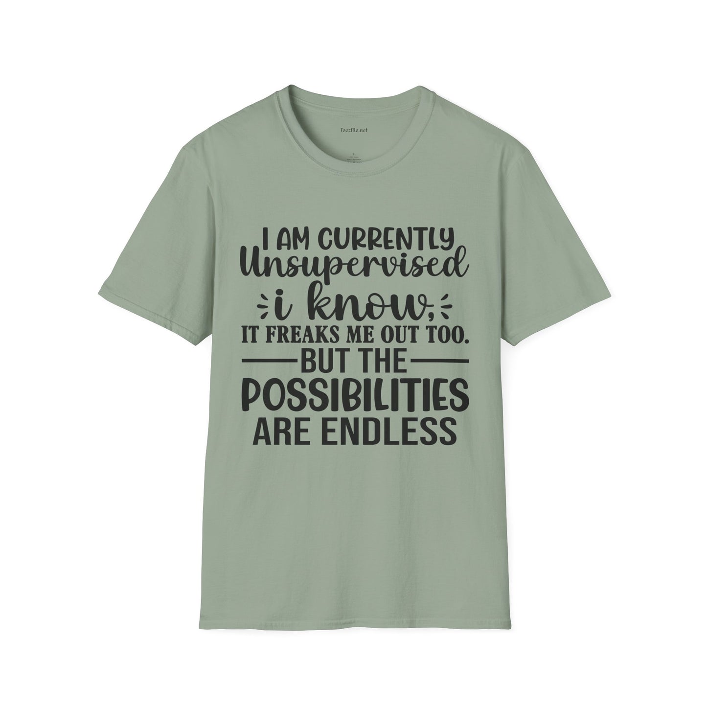 I am Currently Unsupervised Unisex SoftStyle T-Shirt 100% Cotton