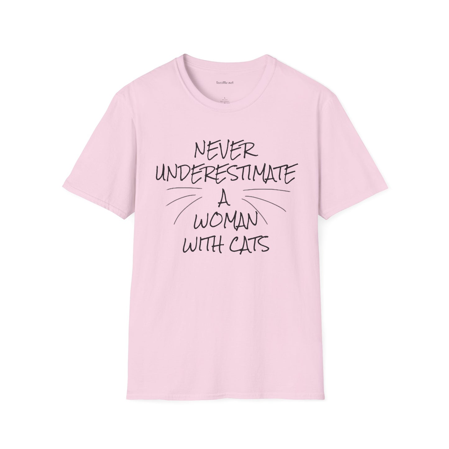 Never Underestimate a Woman with Cats - Unisex Softstyle T-Shirt 100% Cotton Graphic