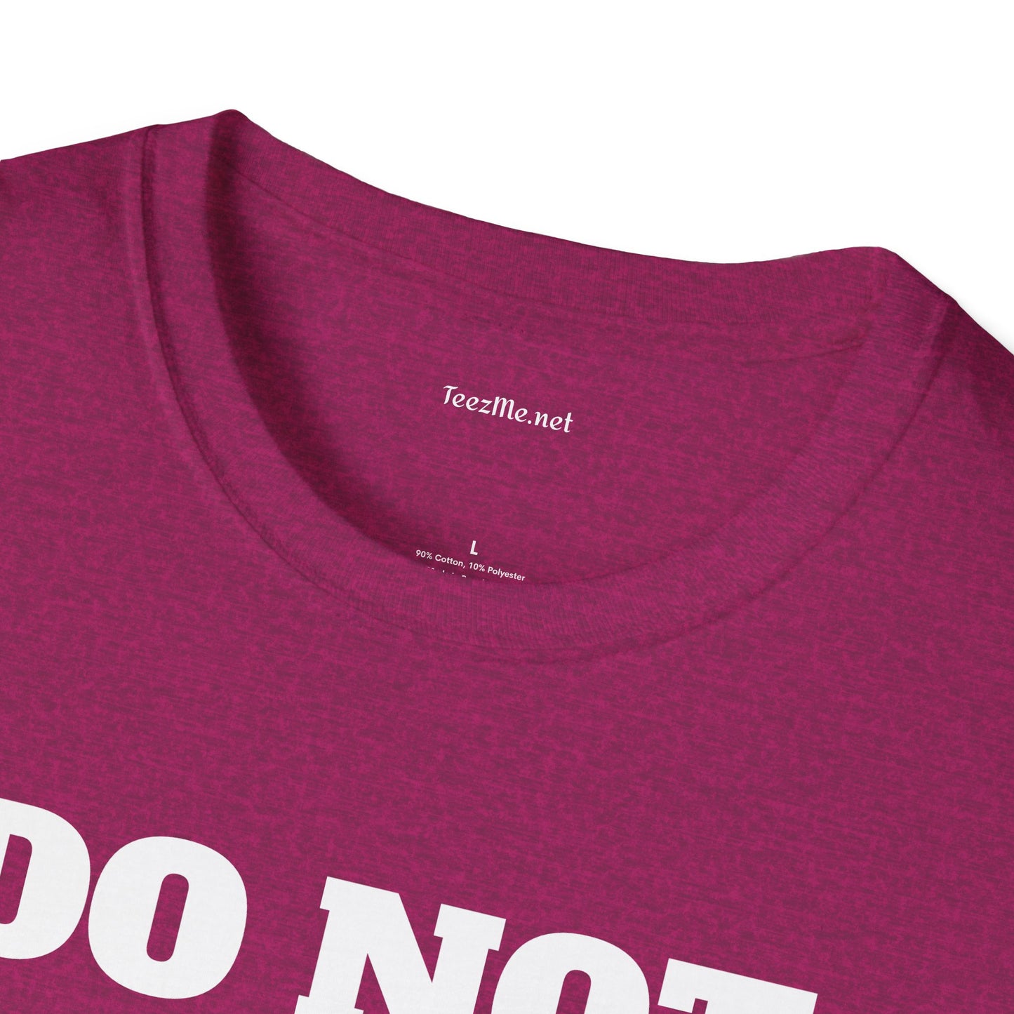 DO NOT DISTURB - Unisex Softstyle T-Shirt 100% Cotton Graphic