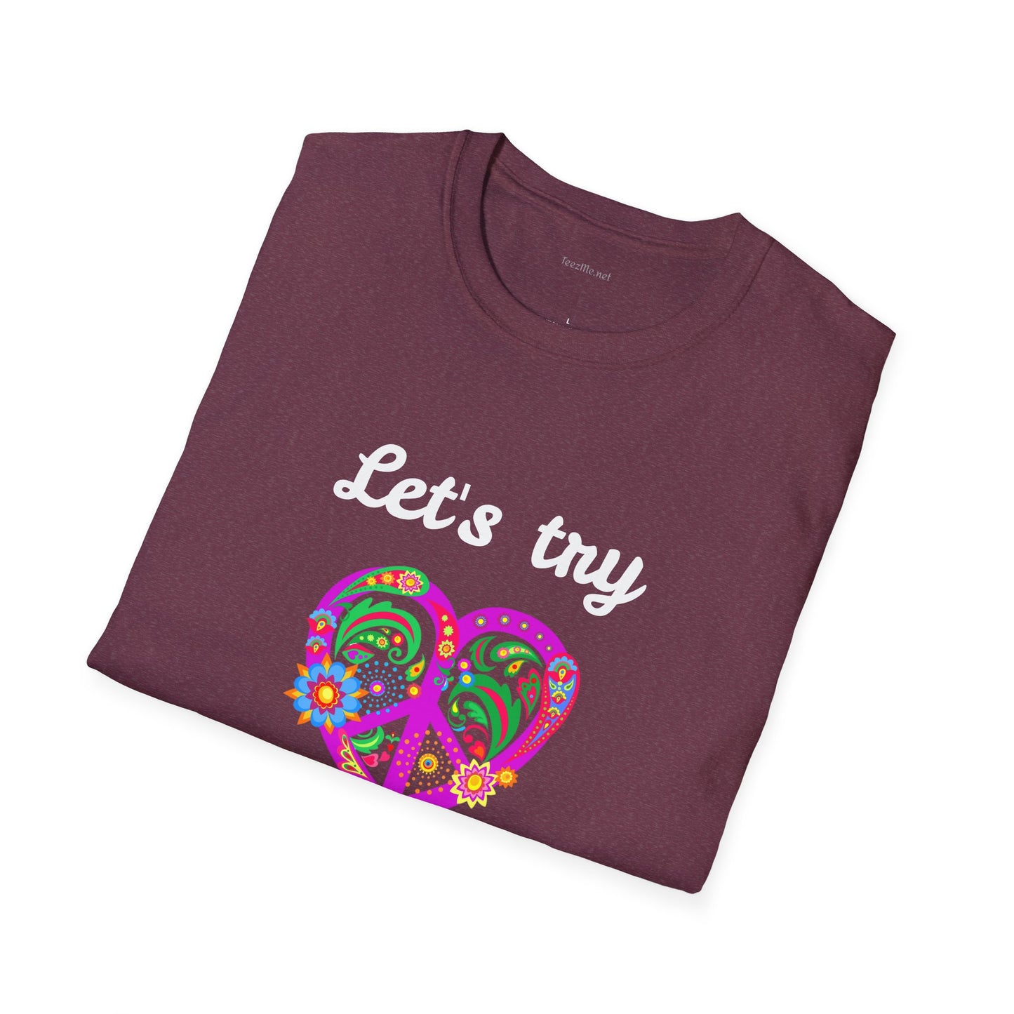 Let's Try Love - Unisex Softstyle T-Shirt 100% Cotton Graphic