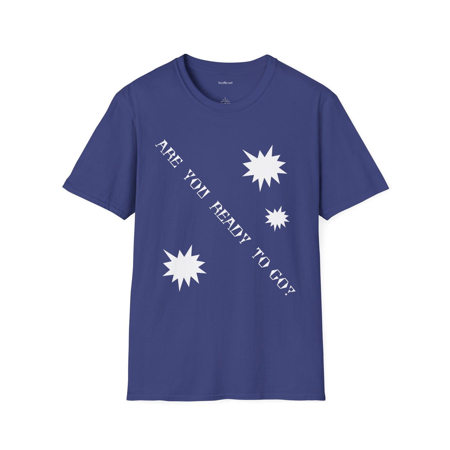 ARE YOU READY TO GO? - Unisex Softstyle T-Shirt 100% Cotton Graphic