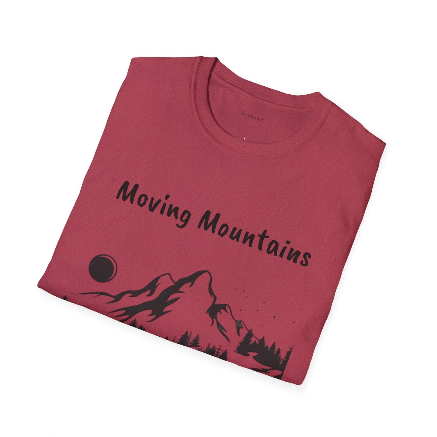 Moving Mountains - Unisex Softstyle T-Shirt 100% Cotton Graphic