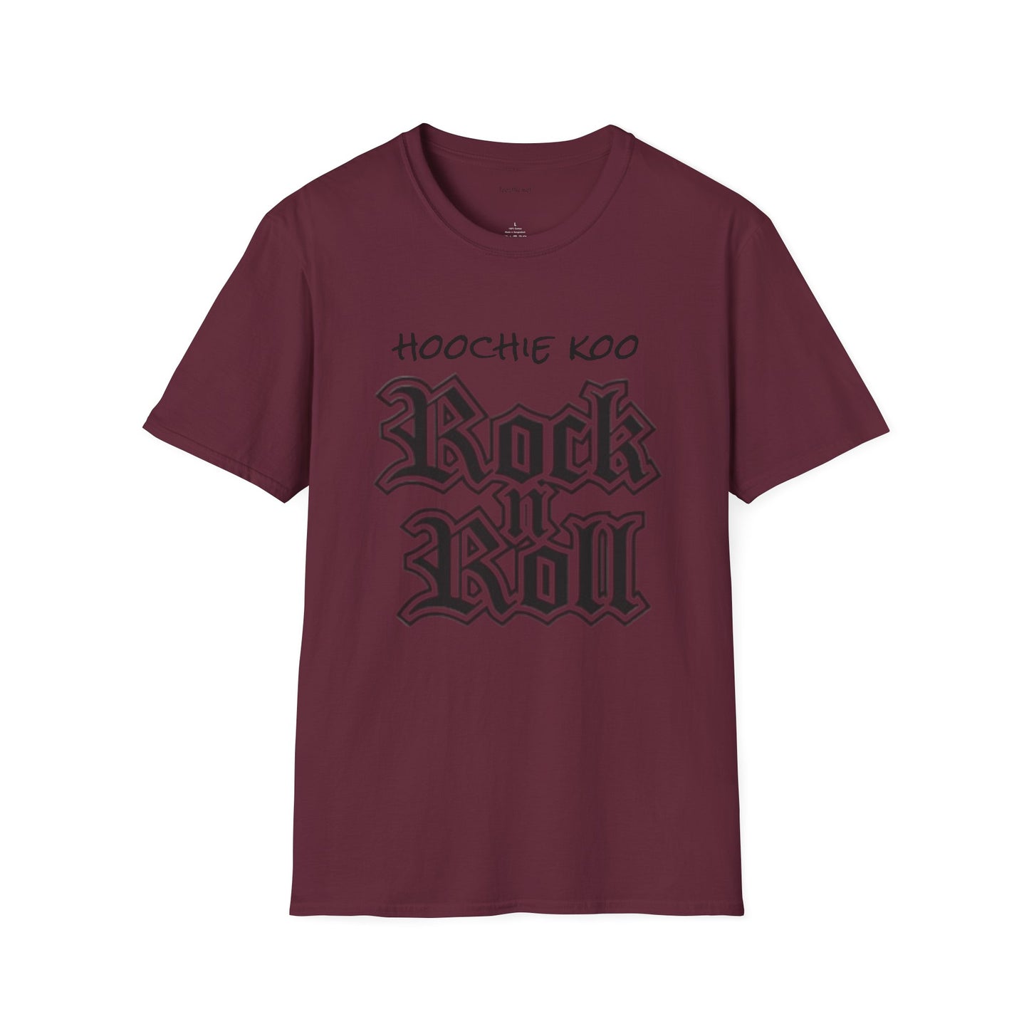 hoochie koo ROCK n ROLL - Unisex Softstyle T-Shirt 100% Cotton Graphic