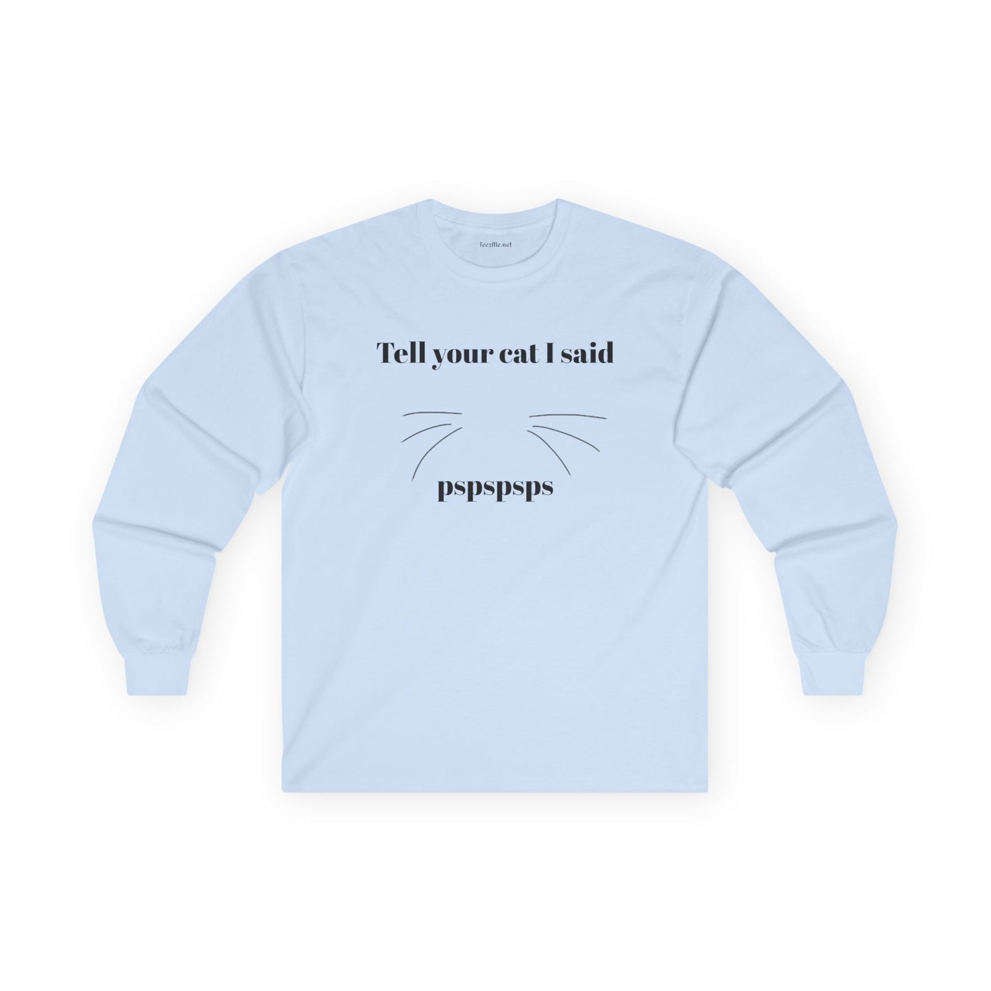 Tell your cat - Unisex Ultra Cotton Long Sleeve Tee