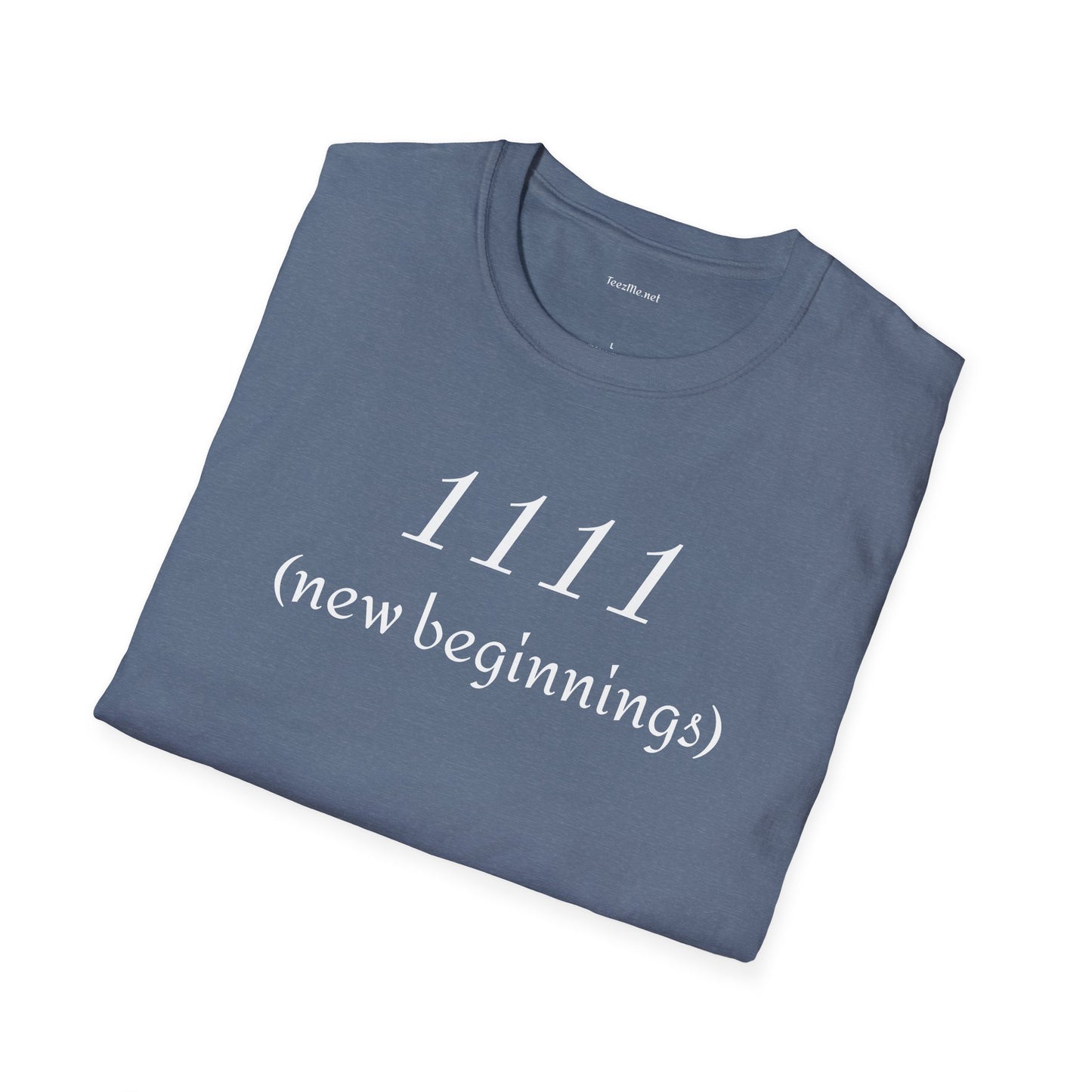 1111 (new beginnings) - Unisex Softstyle T-Shirt 100% Cotton Graphic #angel numbers