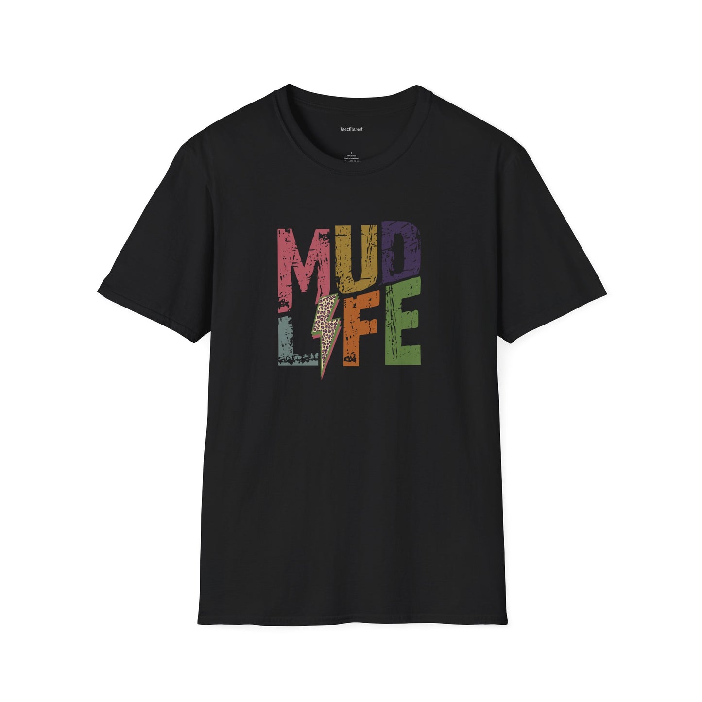 MUD LIFE - Unisex Softstyle T-Shirt 100% Cotton Graphic