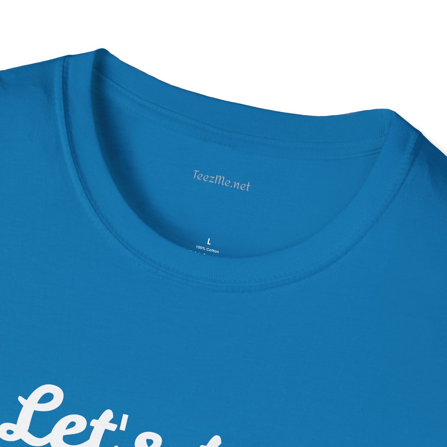 Let's Try Love - Unisex Softstyle T-Shirt 100% Cotton Graphic