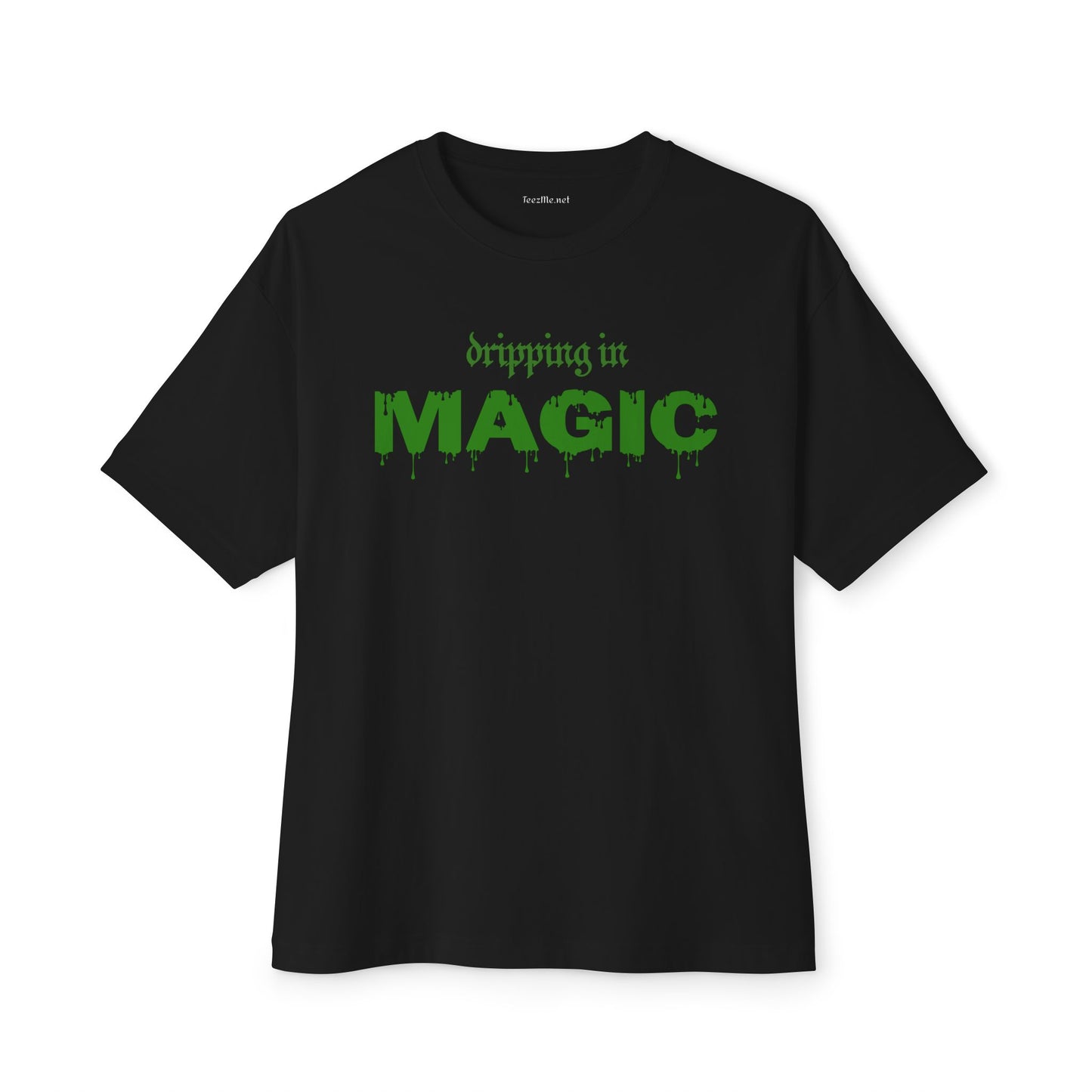 dripping in MAGIC Unisex Oversized Boxy Tee