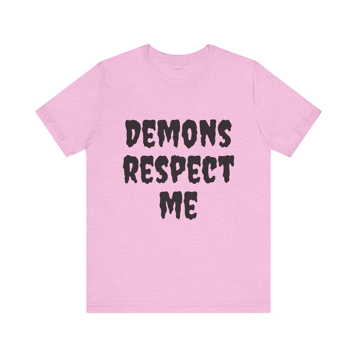Demons Respect Me - Unisex Jersey Short Sleeve Tee