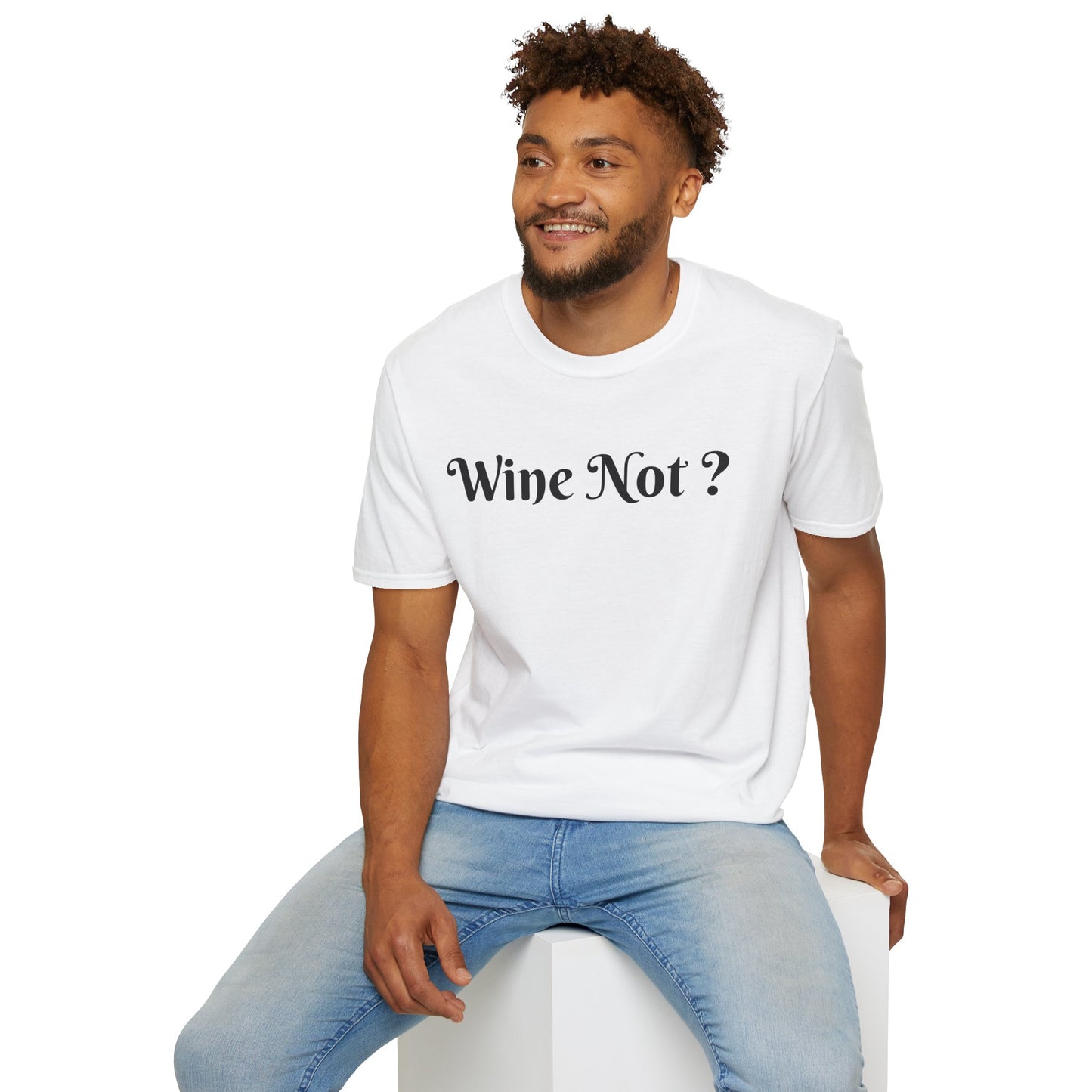 Wine Not ? - Unisex Softstyle T-Shirt 100% Cotton Graphic