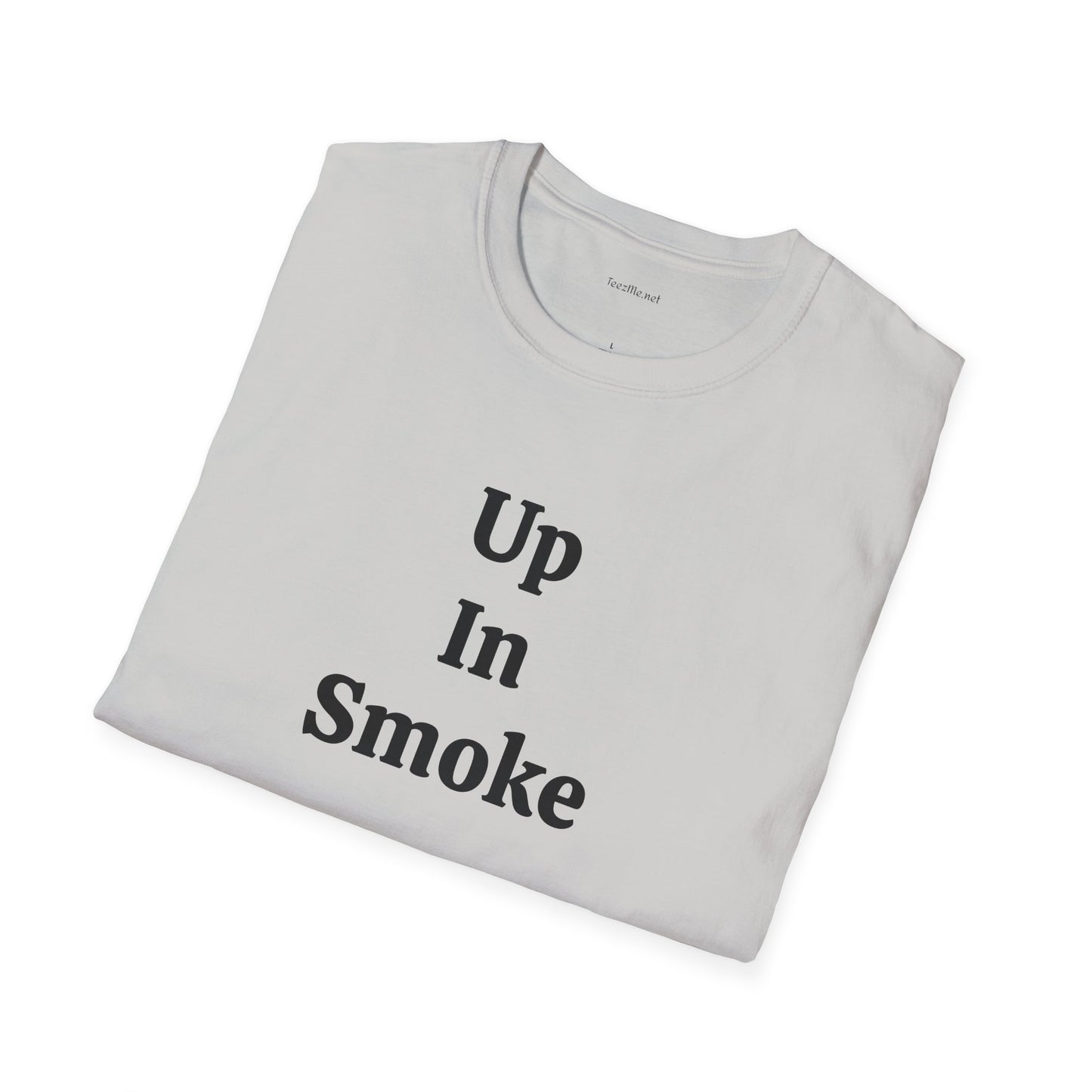 Up in Smoke - Unisex Softstyle T-Shirt 100% Cotton Graphic
