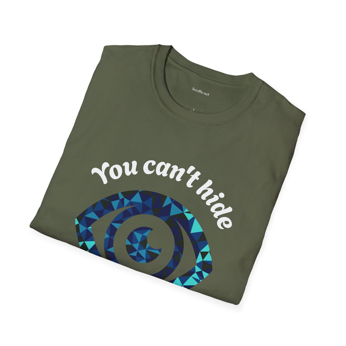 You can't hide from my third eye - Unisex Softstyle T-Shirt 100% Cotton Graphic