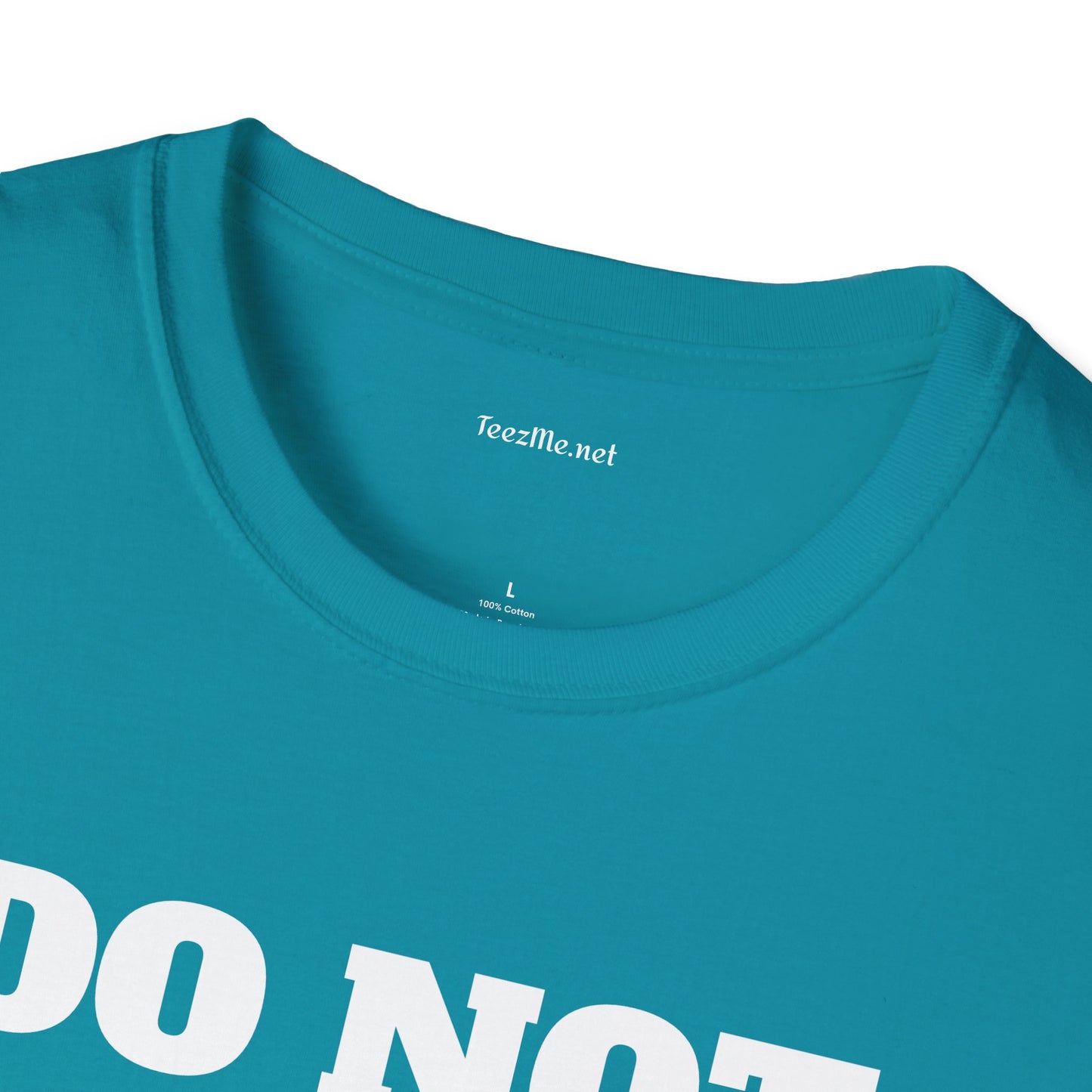 DO NOT DISTURB - Unisex Softstyle T-Shirt 100% Cotton Graphic