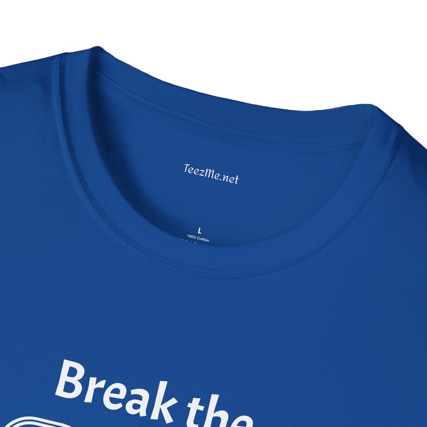 Break the Cycle - Unisex Softstyle T-Shirt 100% Cotton Graphic