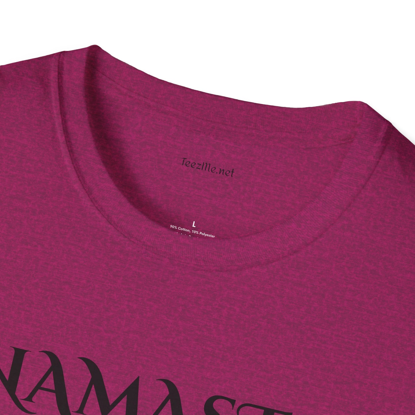 Namaste Bitches - Unisex Softstyle T-Shirt 100% Cotton Graphic