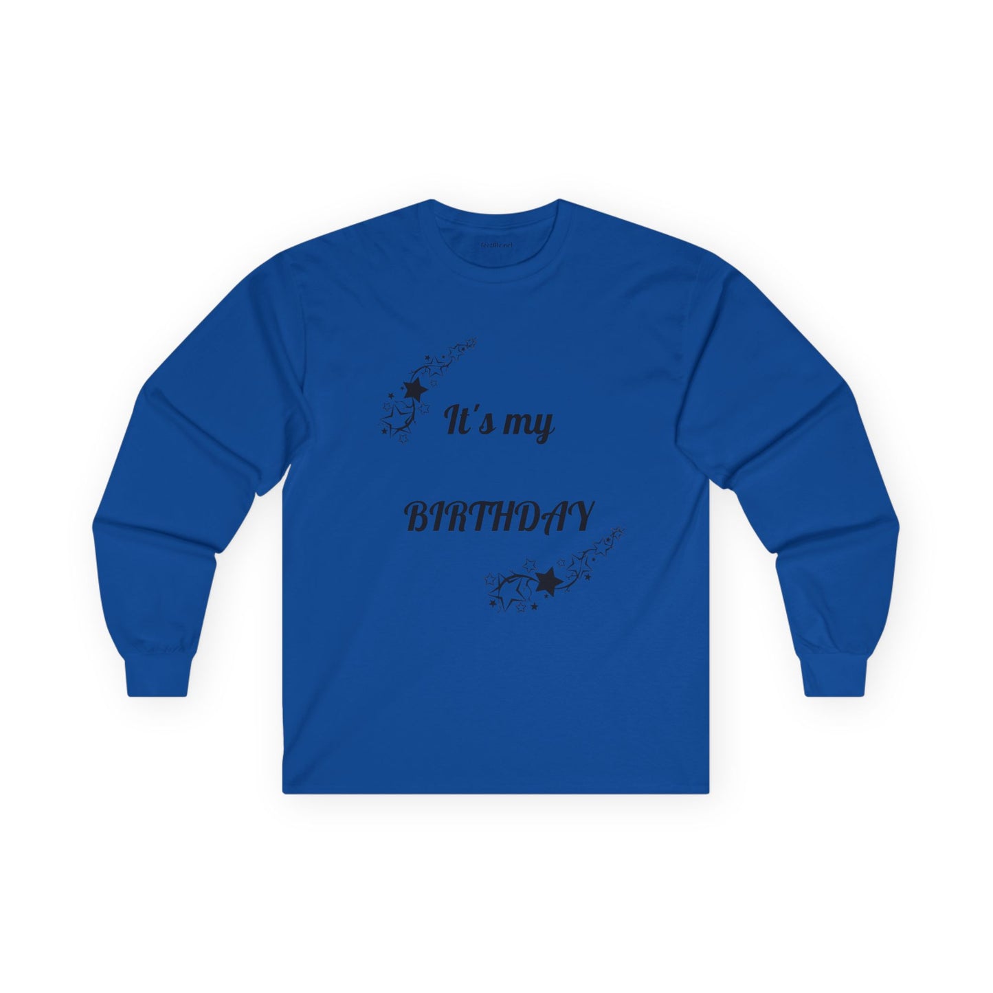 It's my Birthday - Unisex Ultra Cotton Long Sleeve Tee