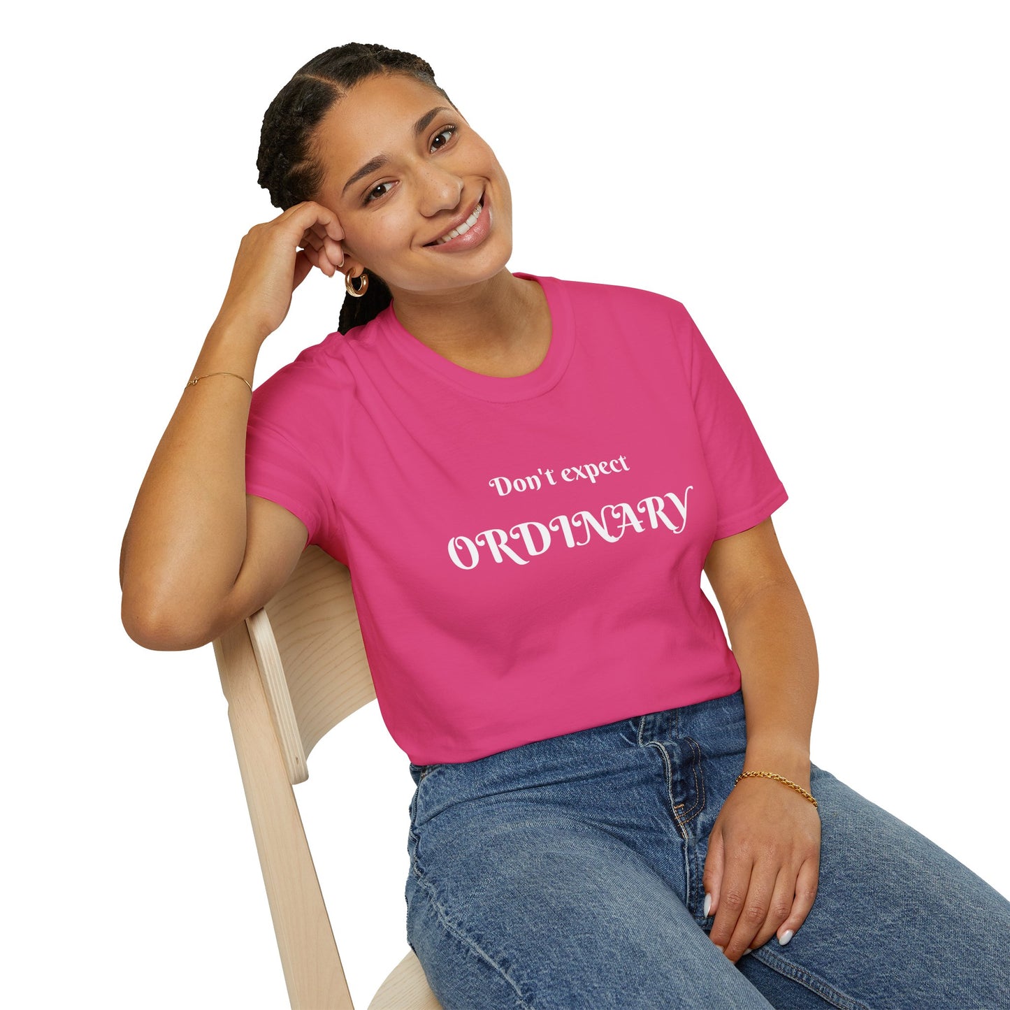 Don't expect Ordinary - Unisex Softstyle T-Shirt 100% Cotton Graphic