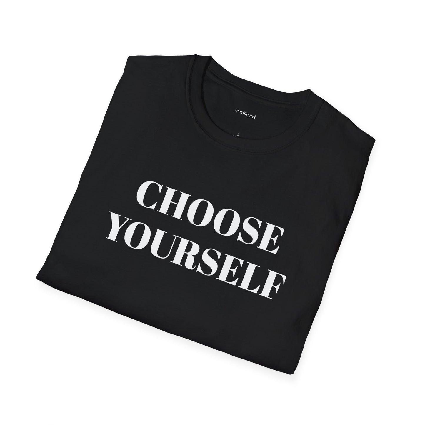 CHOOSE YOURSELF - Unisex Softstyle T-Shirt 100% Cotton Graphic