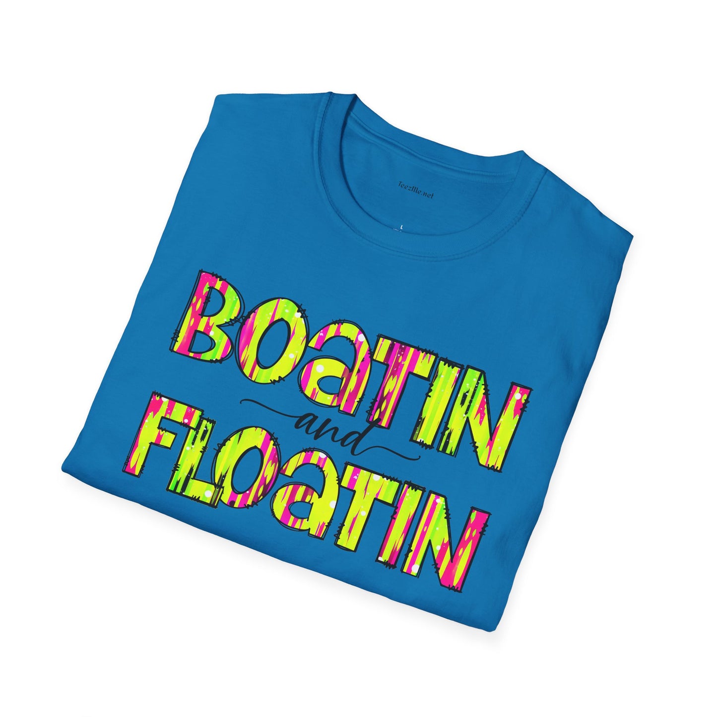 Boatin and Floatin - Unisex Softstyle T-Shirt 100% Cotton Graphic