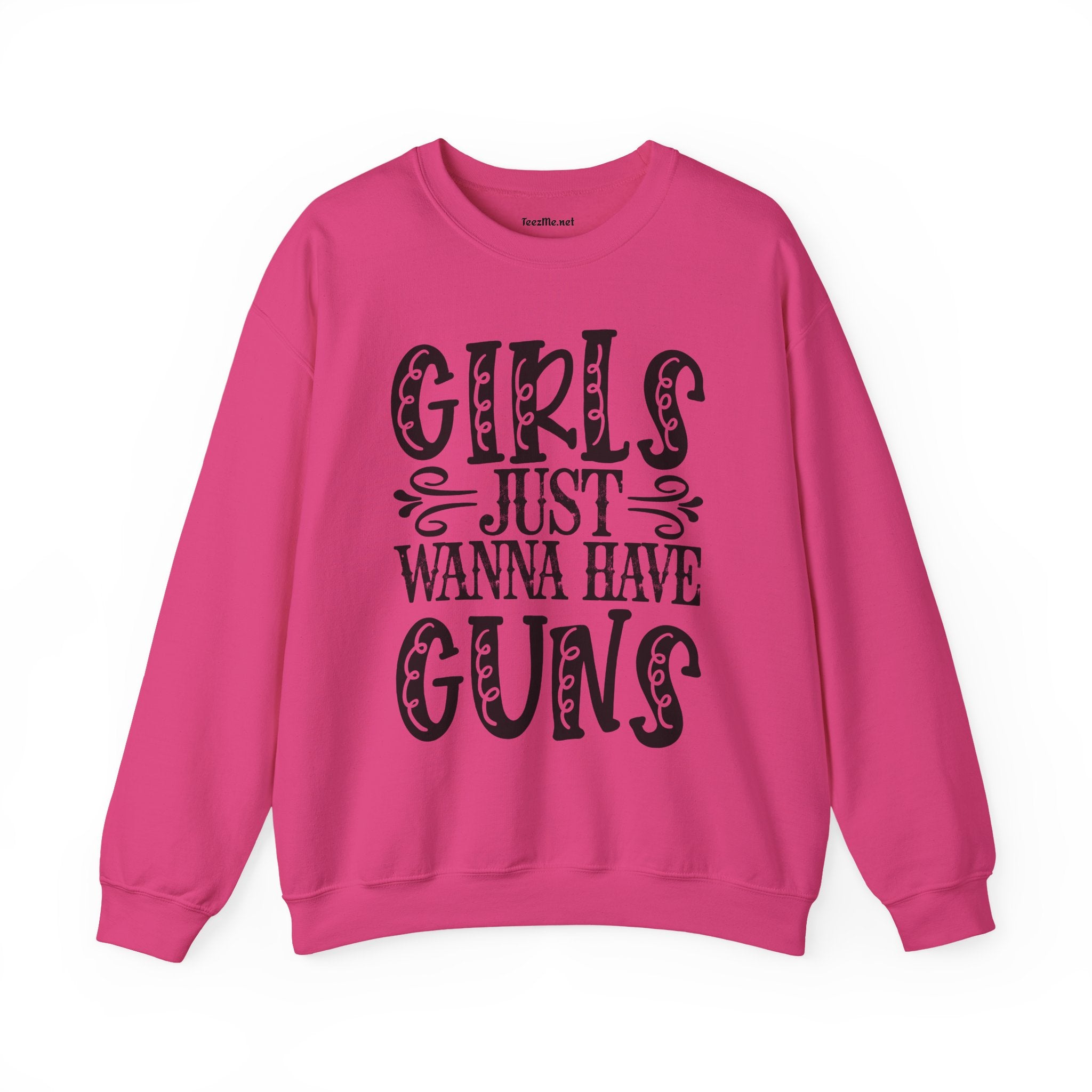 Crewneck Sweatshirt — "Girls Just Wanna Have Guns" Graphic (Women’s Rights & Firearm Pride)