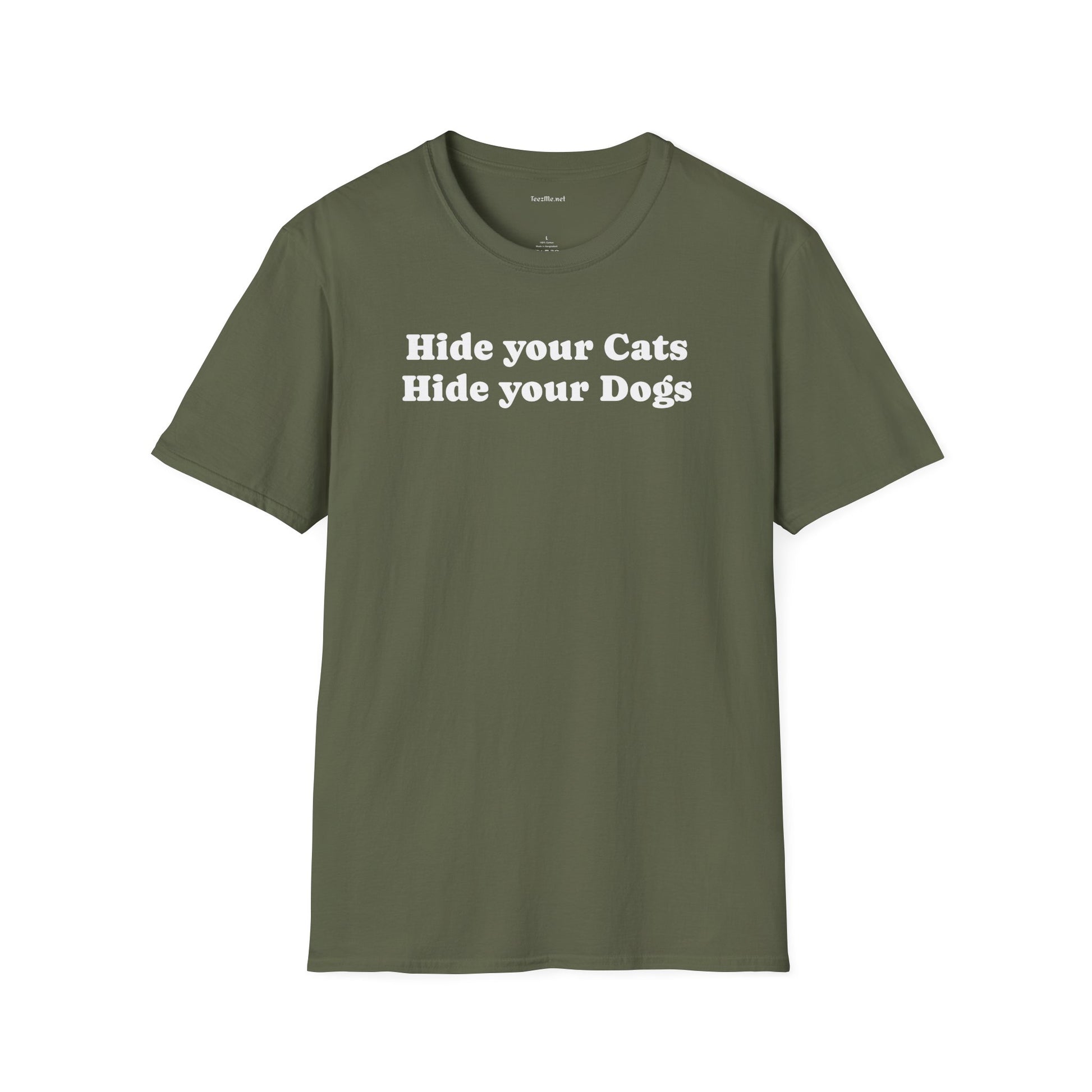 Hide your Cats & Dogs - Unisex Softstyle T-Shirt 100% Cotton Graphic