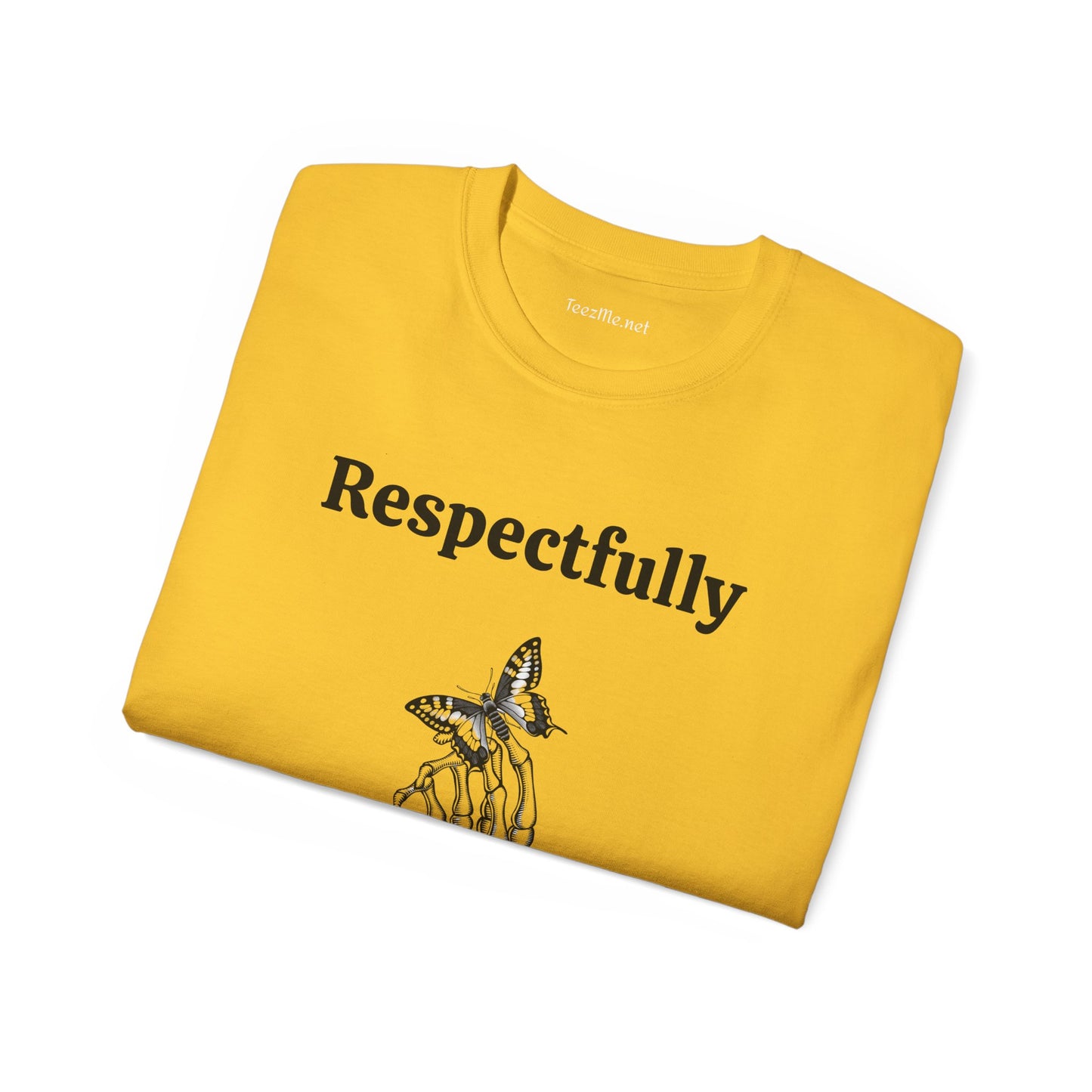Respectfully - Unisex Ultra Cotton Tee