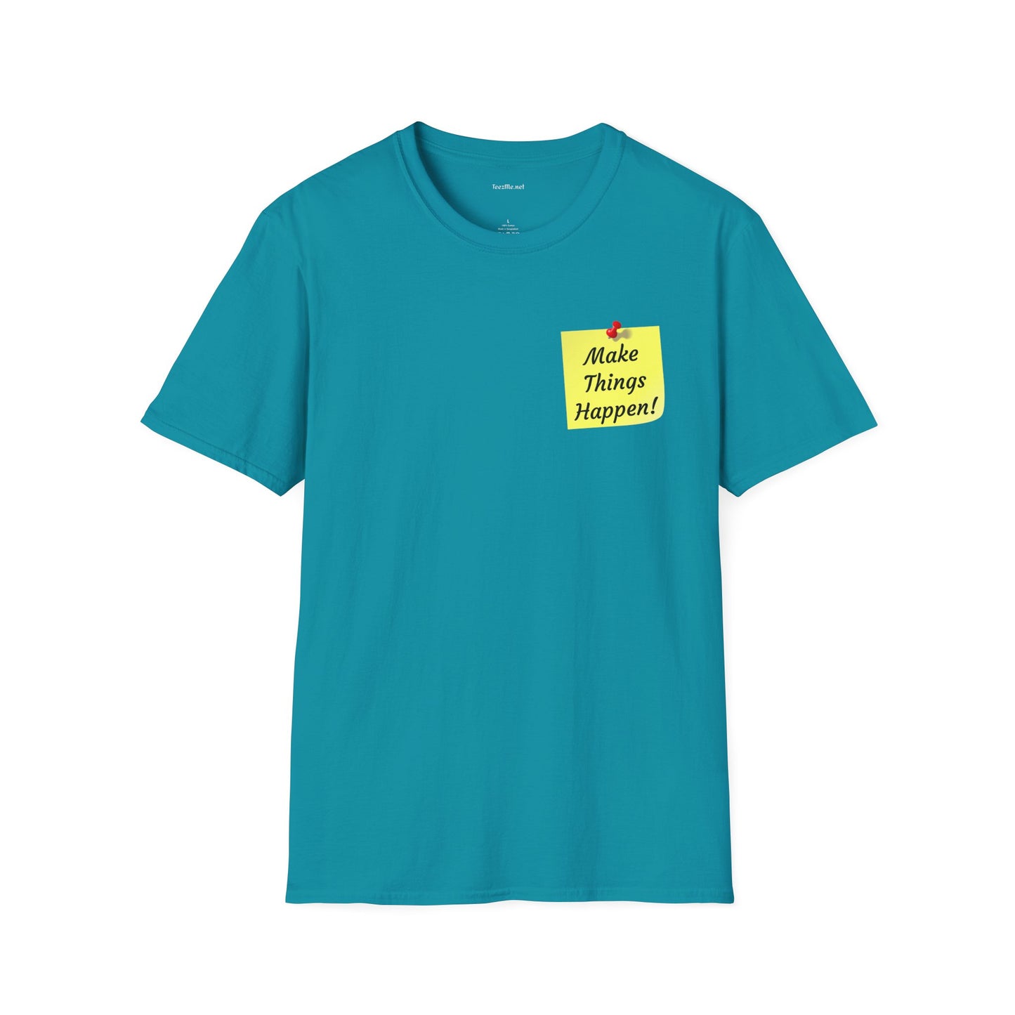 Make Things Happen! - Unisex Softstyle T-Shirt 100% Cotton Graphic