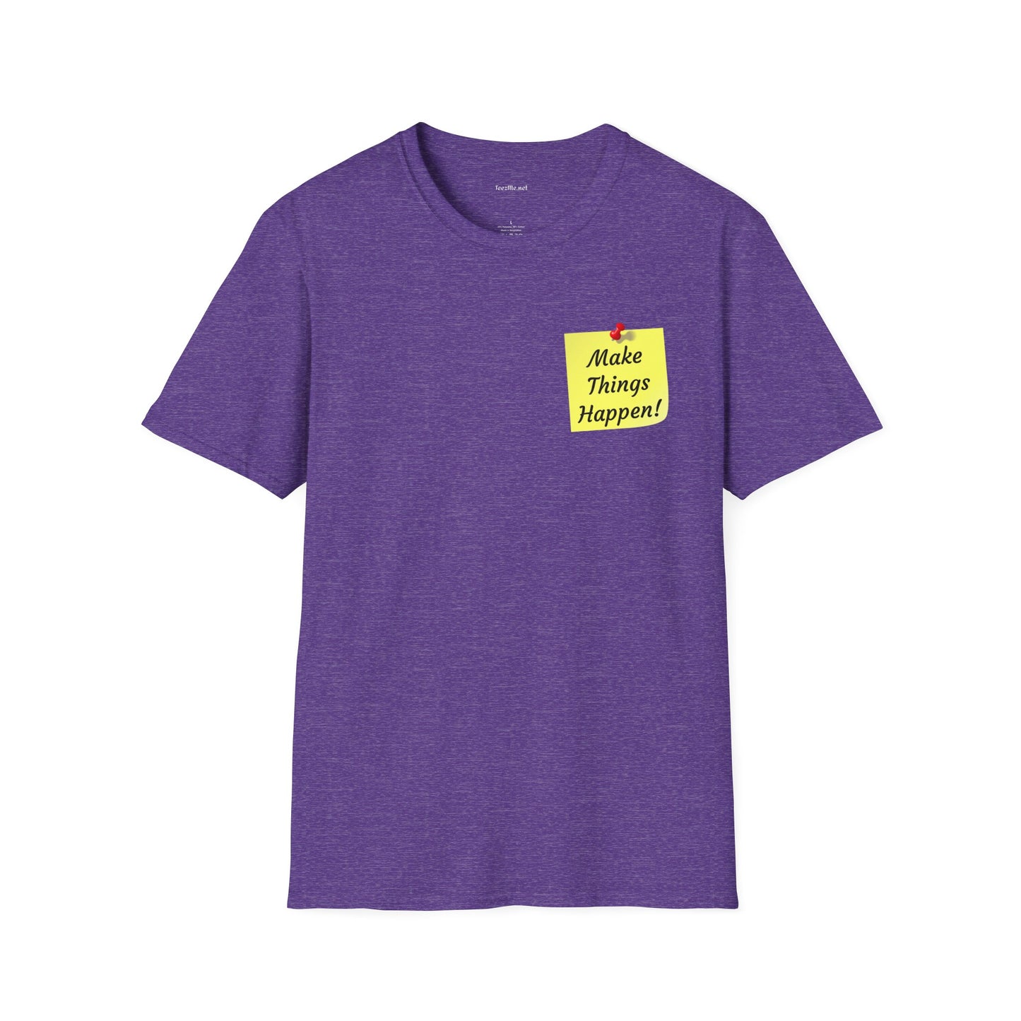 Make Things Happen! - Unisex Softstyle T-Shirt 100% Cotton Graphic