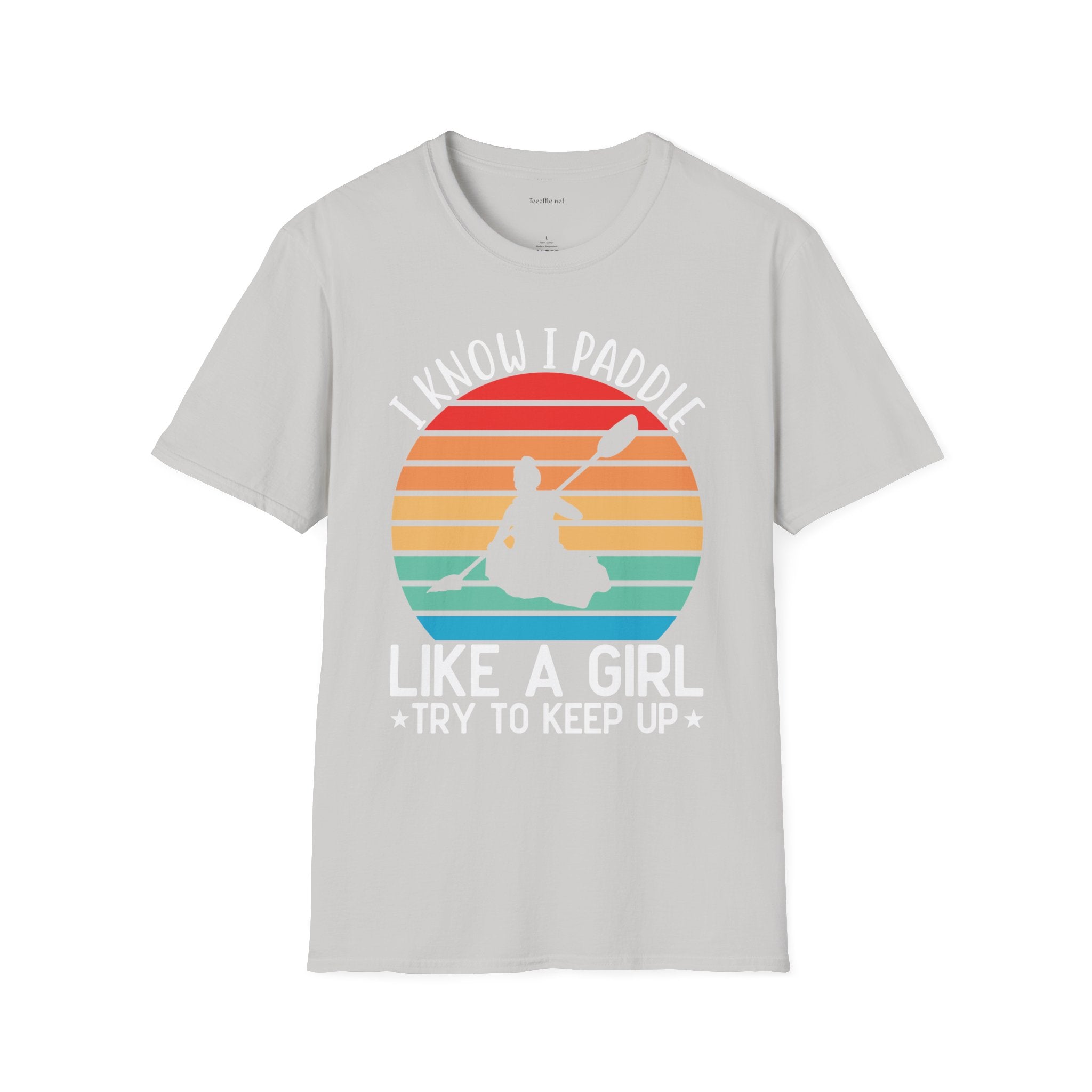 Paddle Like a Girl  - Unisex Softstyle T-Shirt 100% Cotton Graphic