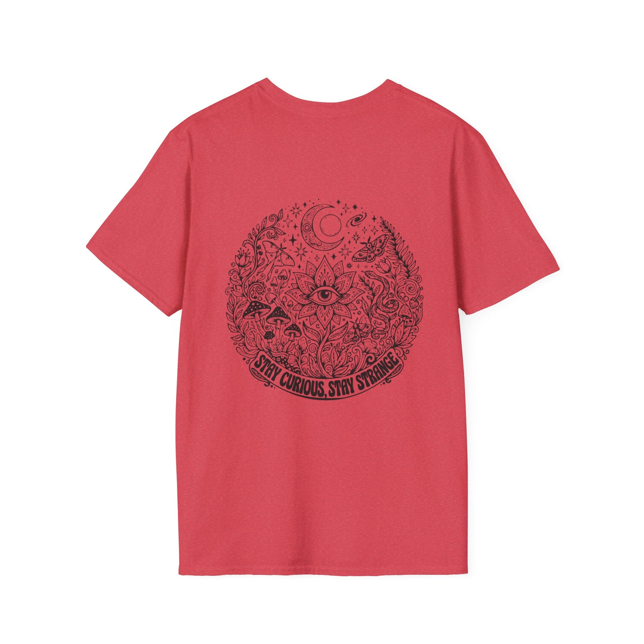 Stay Curious Stay Strange Graphic on back of T-Shirt